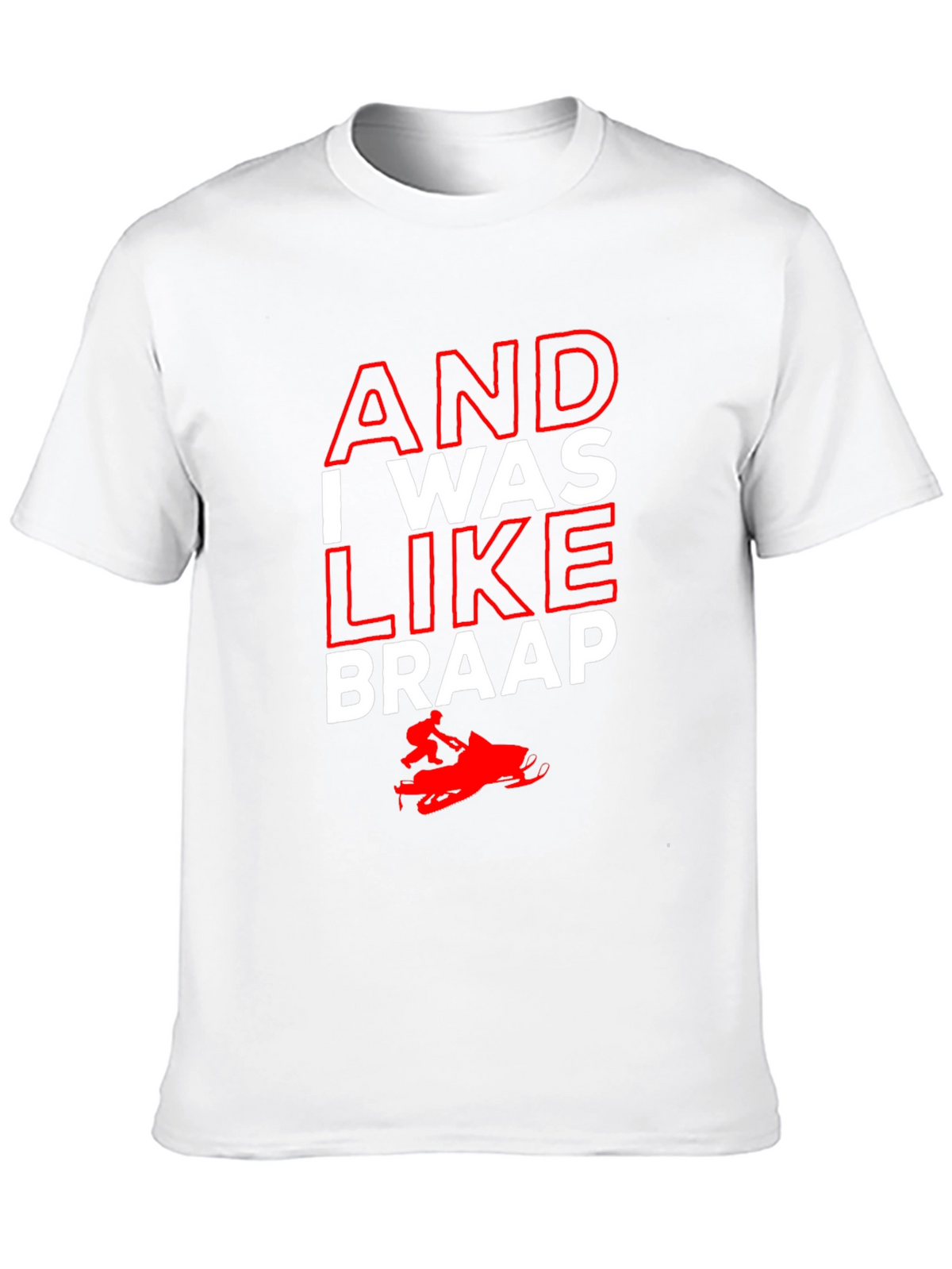 And I Was Like Braap Black Graphic Tee