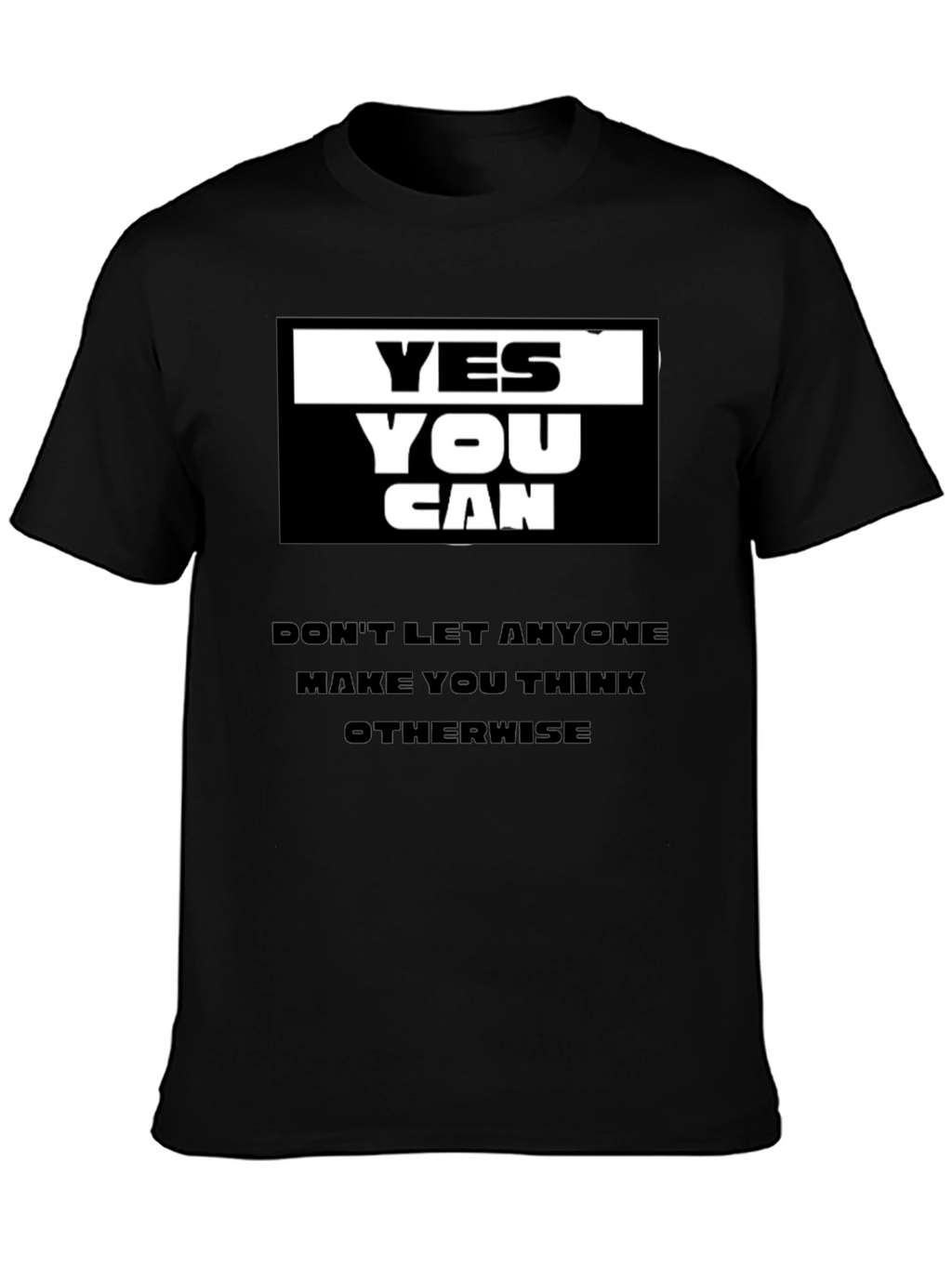 Yes You Can Black Graphic T-Shirt