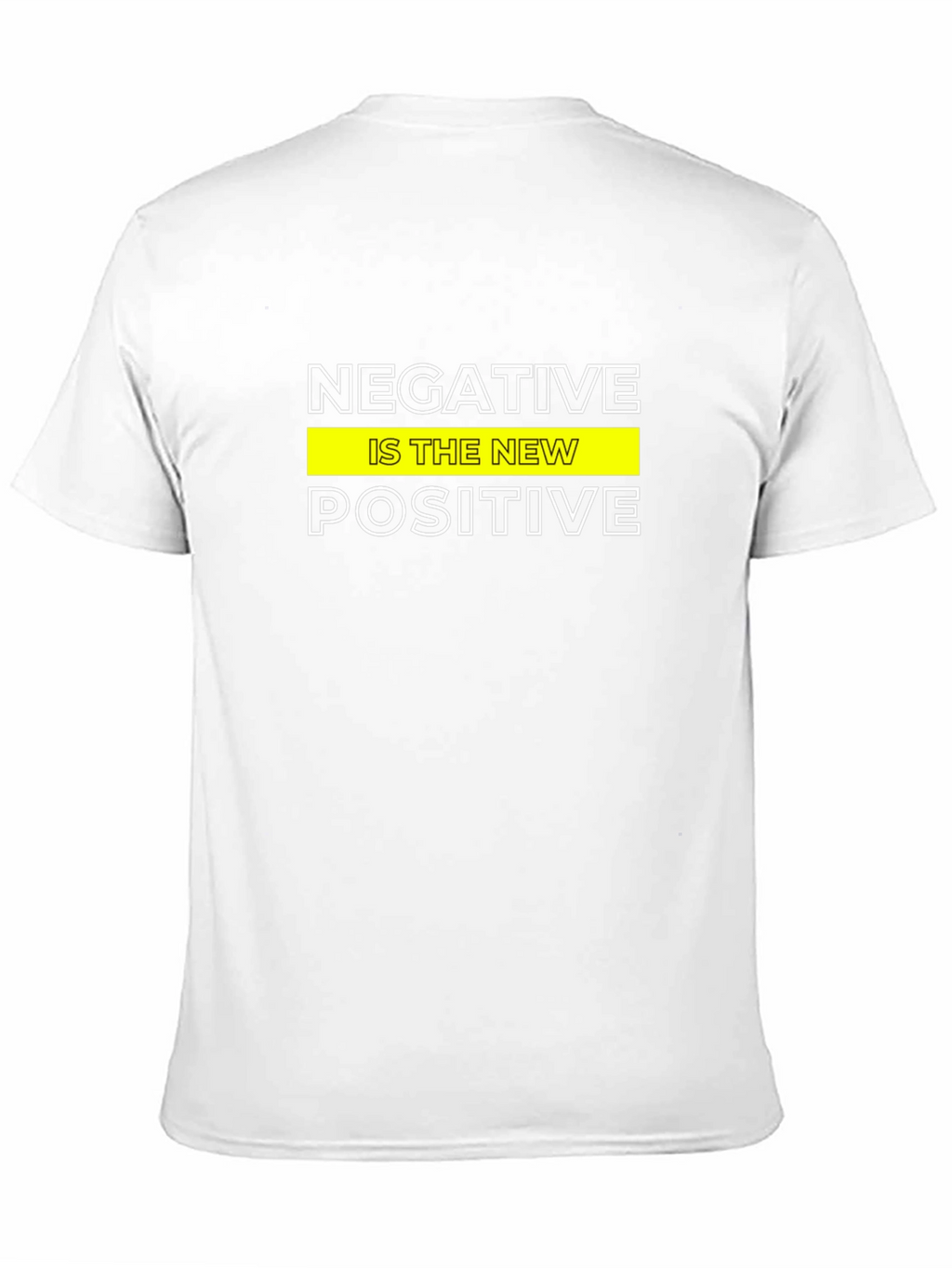 Negative Is The New Positive Graphic Tee