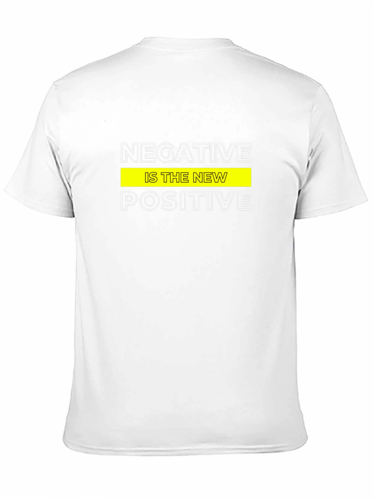 Negative Is The New Positive Graphic Tee