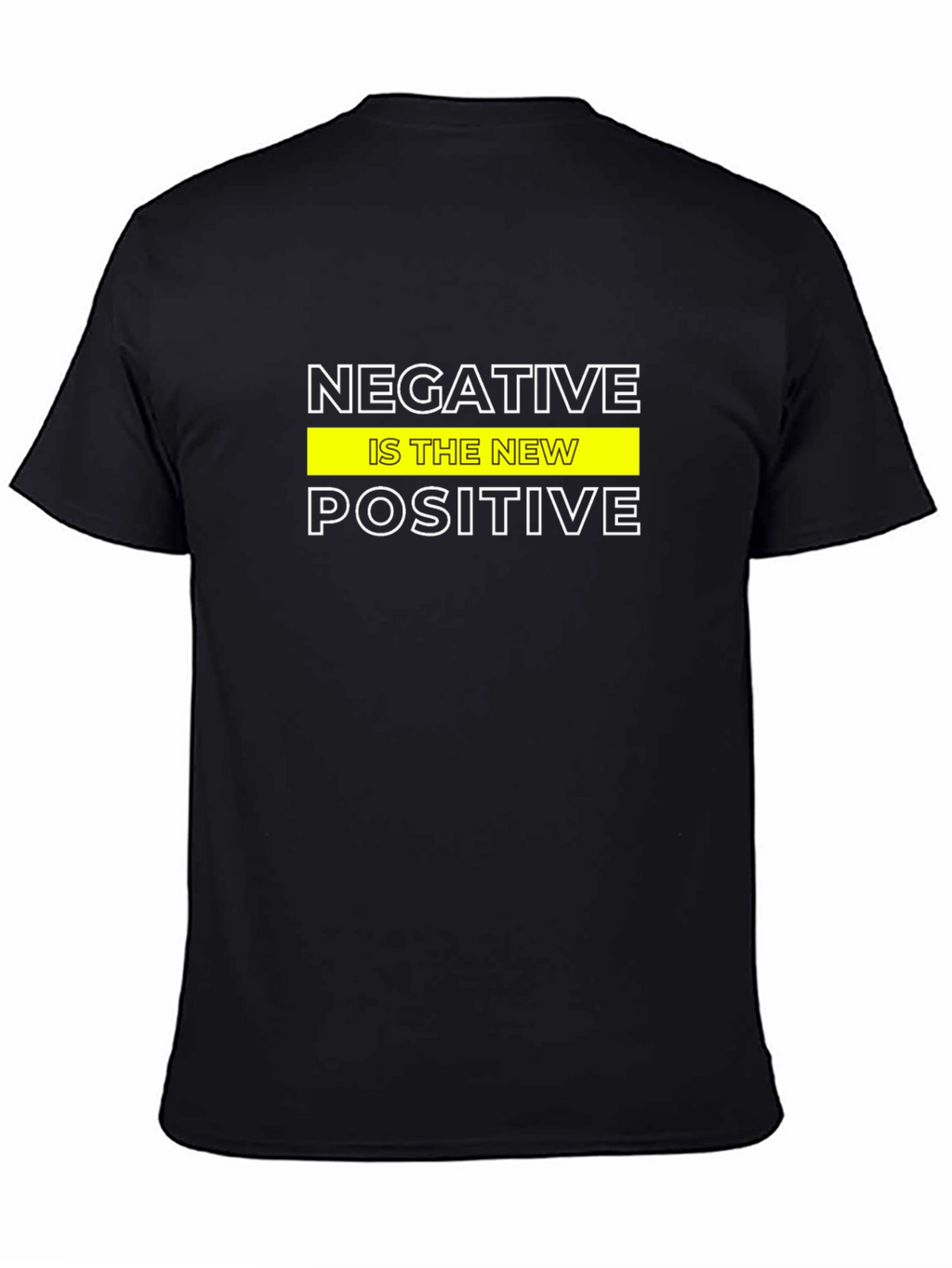 Negative Is The New Positive Graphic Tee