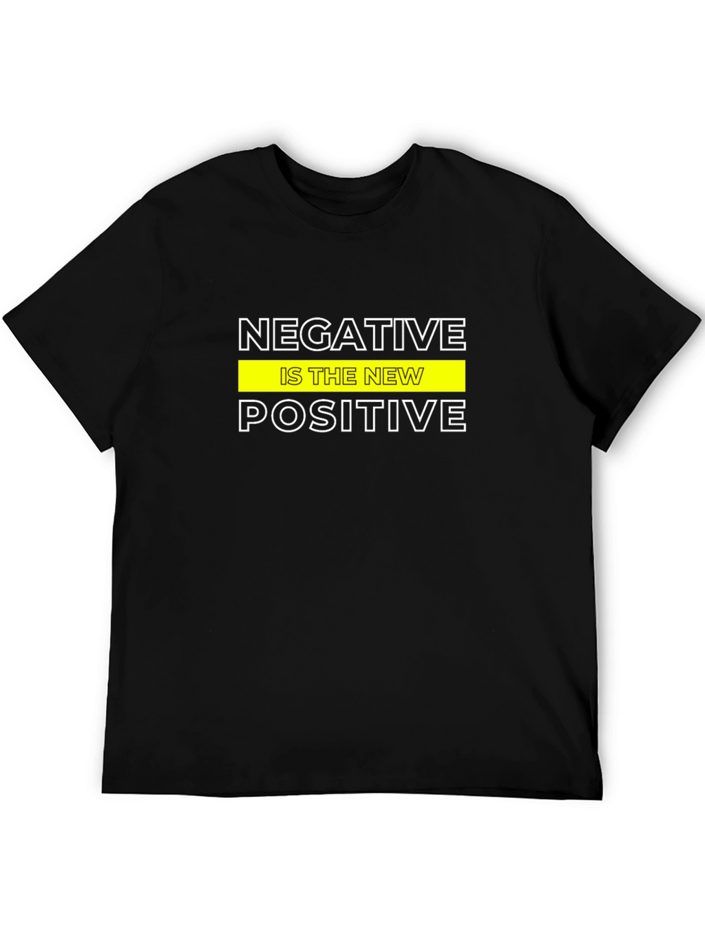 Negative Is The New Positive Graphic Tee