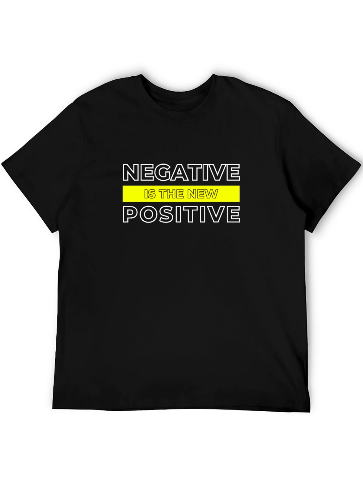 Negative Is The New Positive Graphic Tee