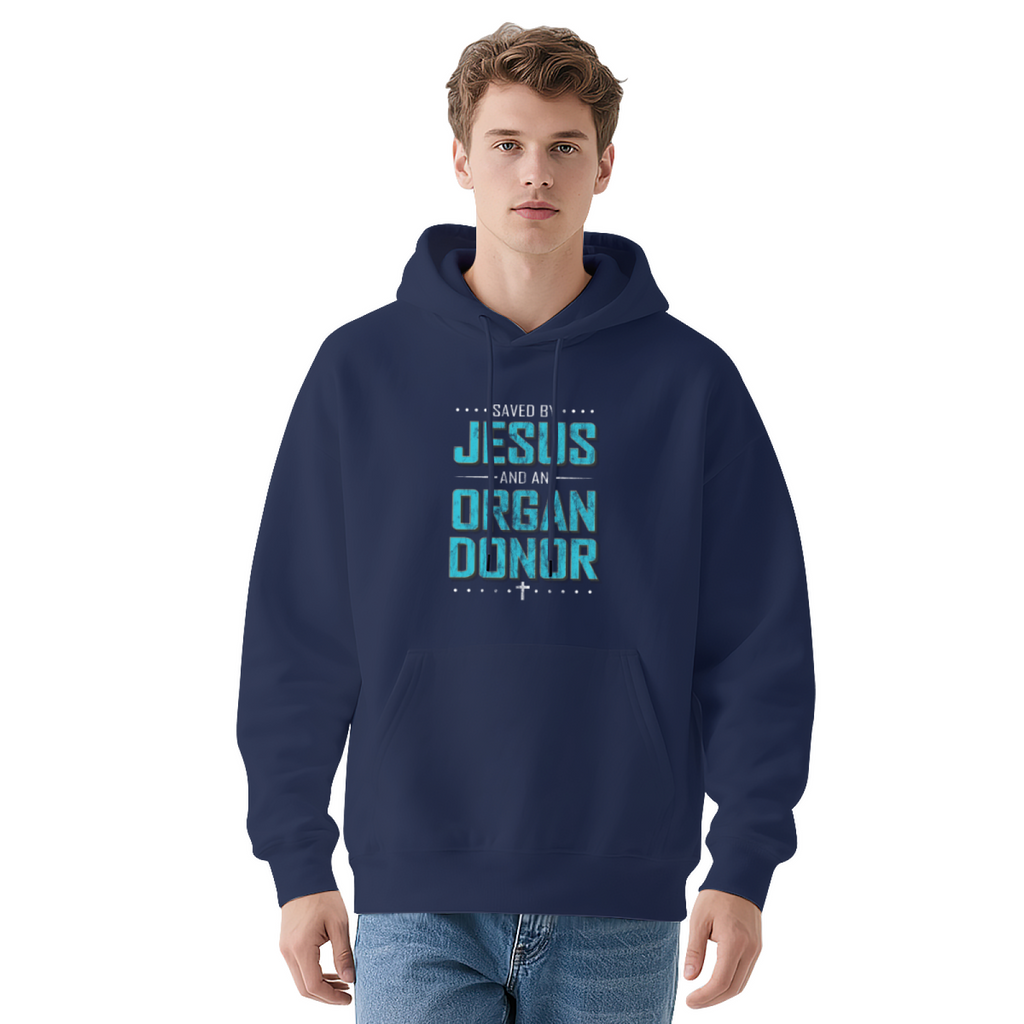 Saved By Jesus & An Organ Donor Hoodie