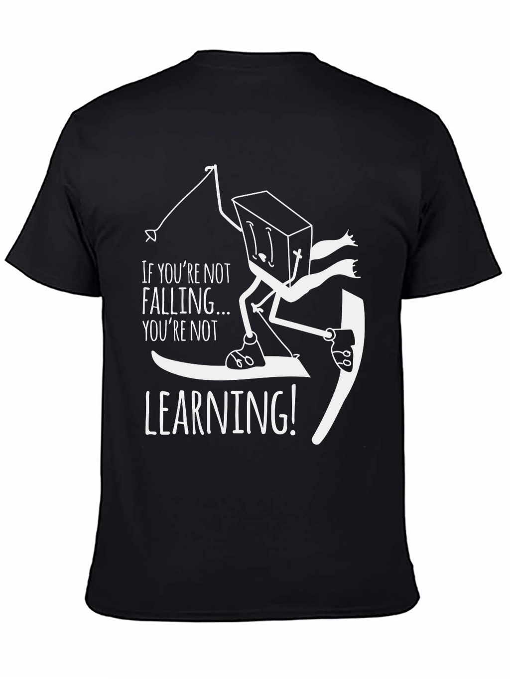 Funny Skiing T-Shirt - Falling is Learning!