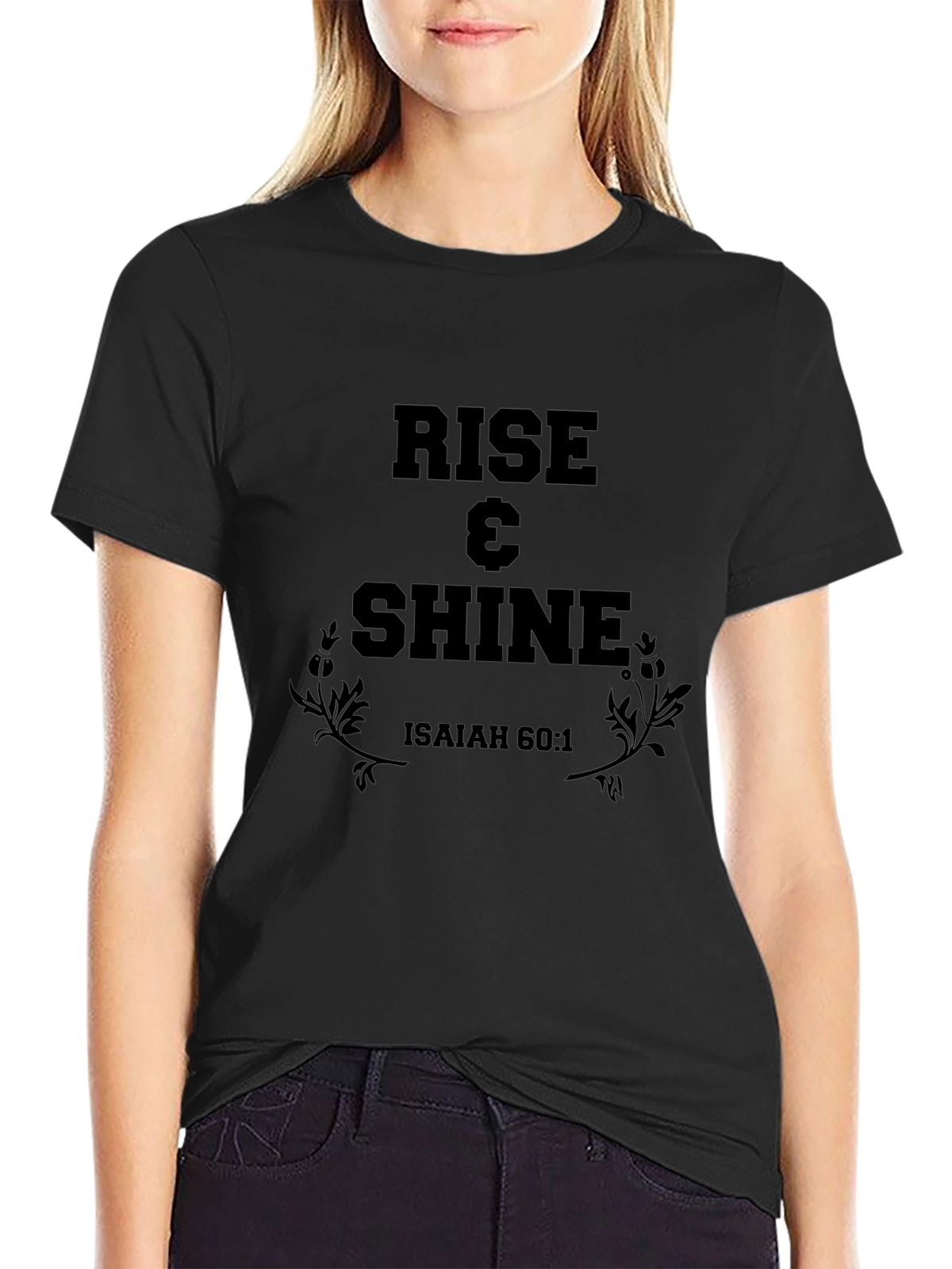 Rise & Shine Graphic Tee - Isaiah 60:1