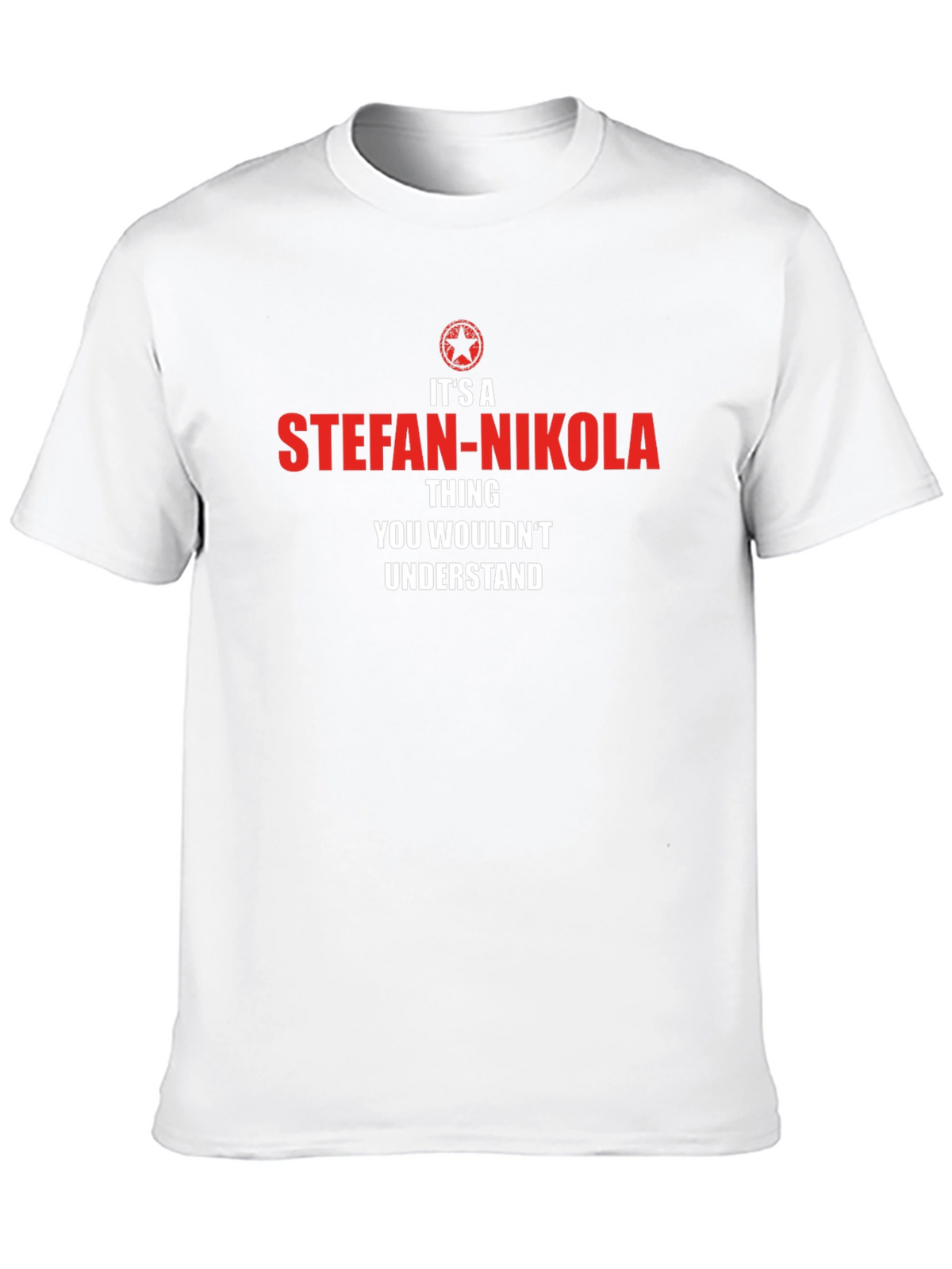 Stefan-Nikola T-Shirt - You Wouldnt Understand