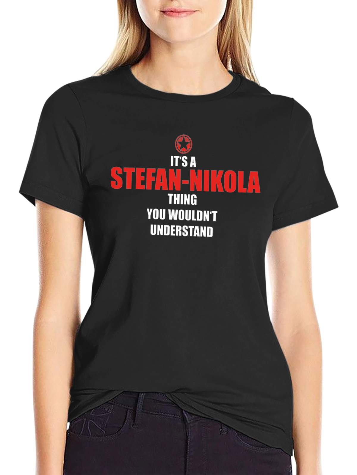 Stefan-Nikola T-Shirt - You Wouldnt Understand