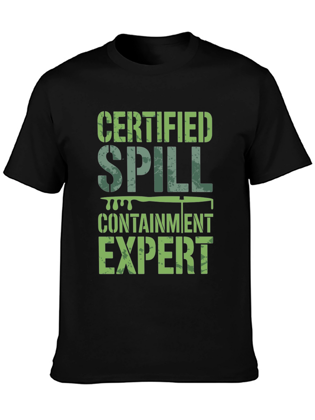Certified Spill Containment Expert T-Shirt