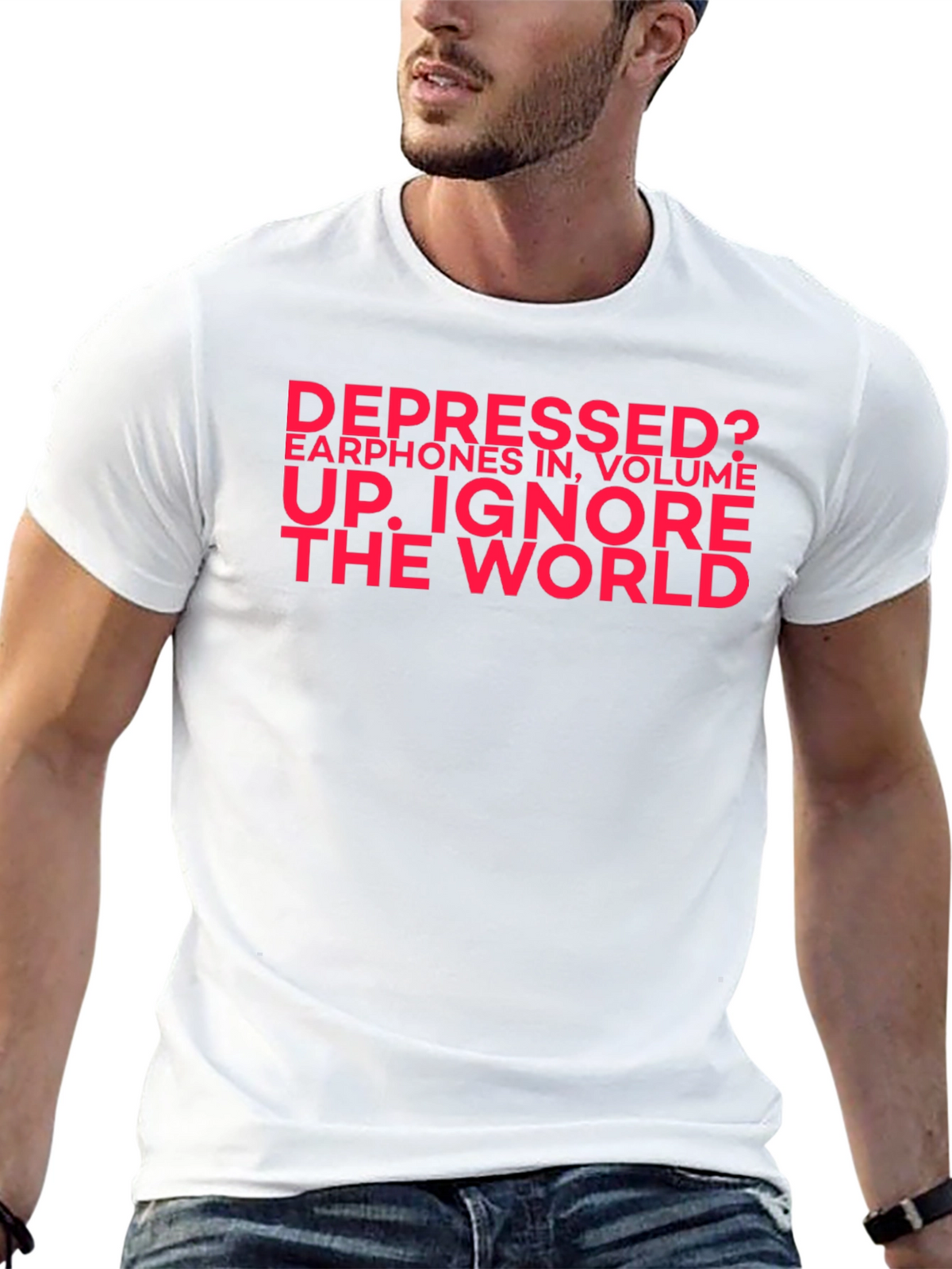 Depressed? Ignore the World Black T-Shirt