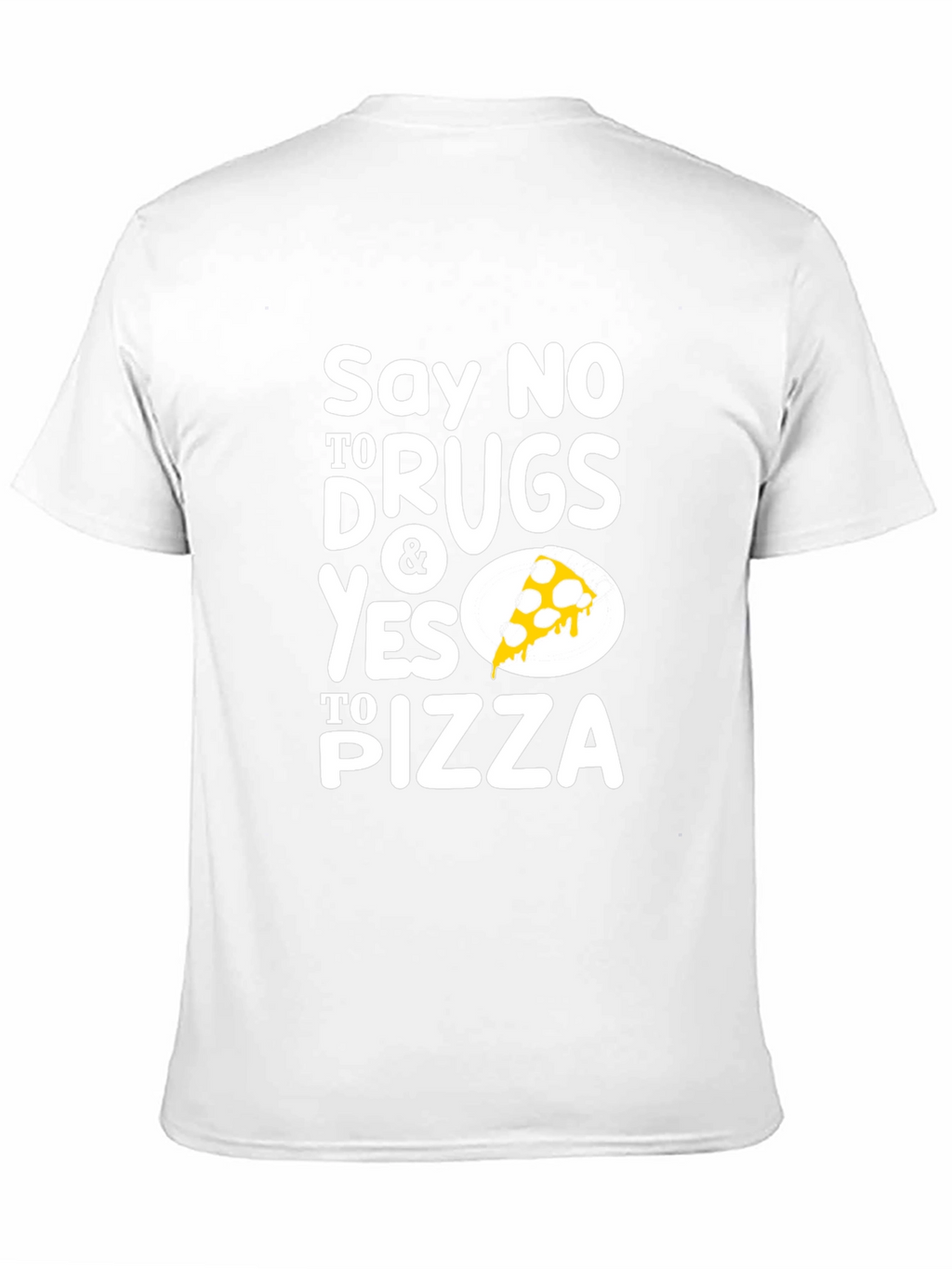 Say No To Drugs Yes To Pizza Black T-Shirt