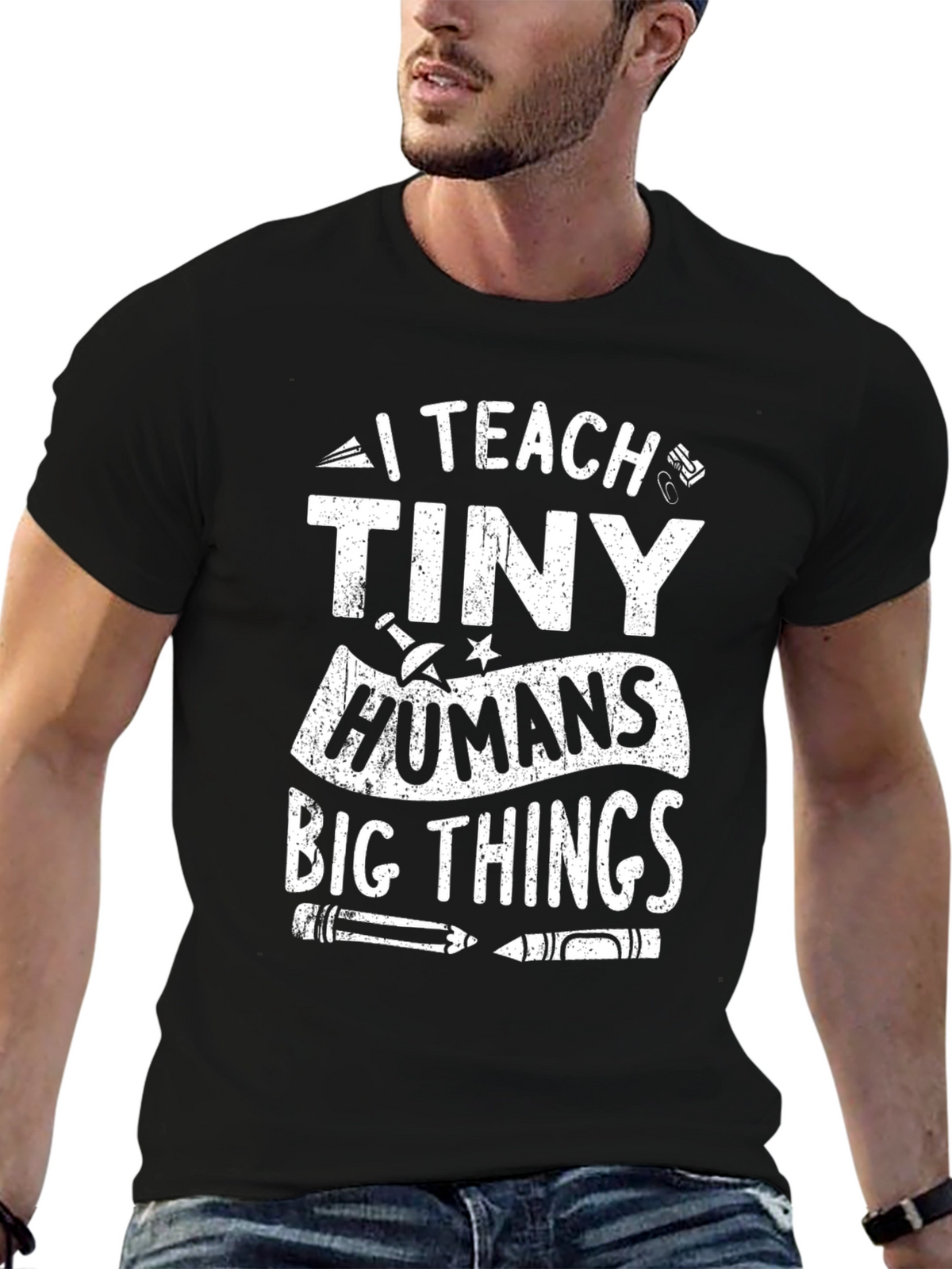I Teach Tiny Humans Big Things T-Shirt