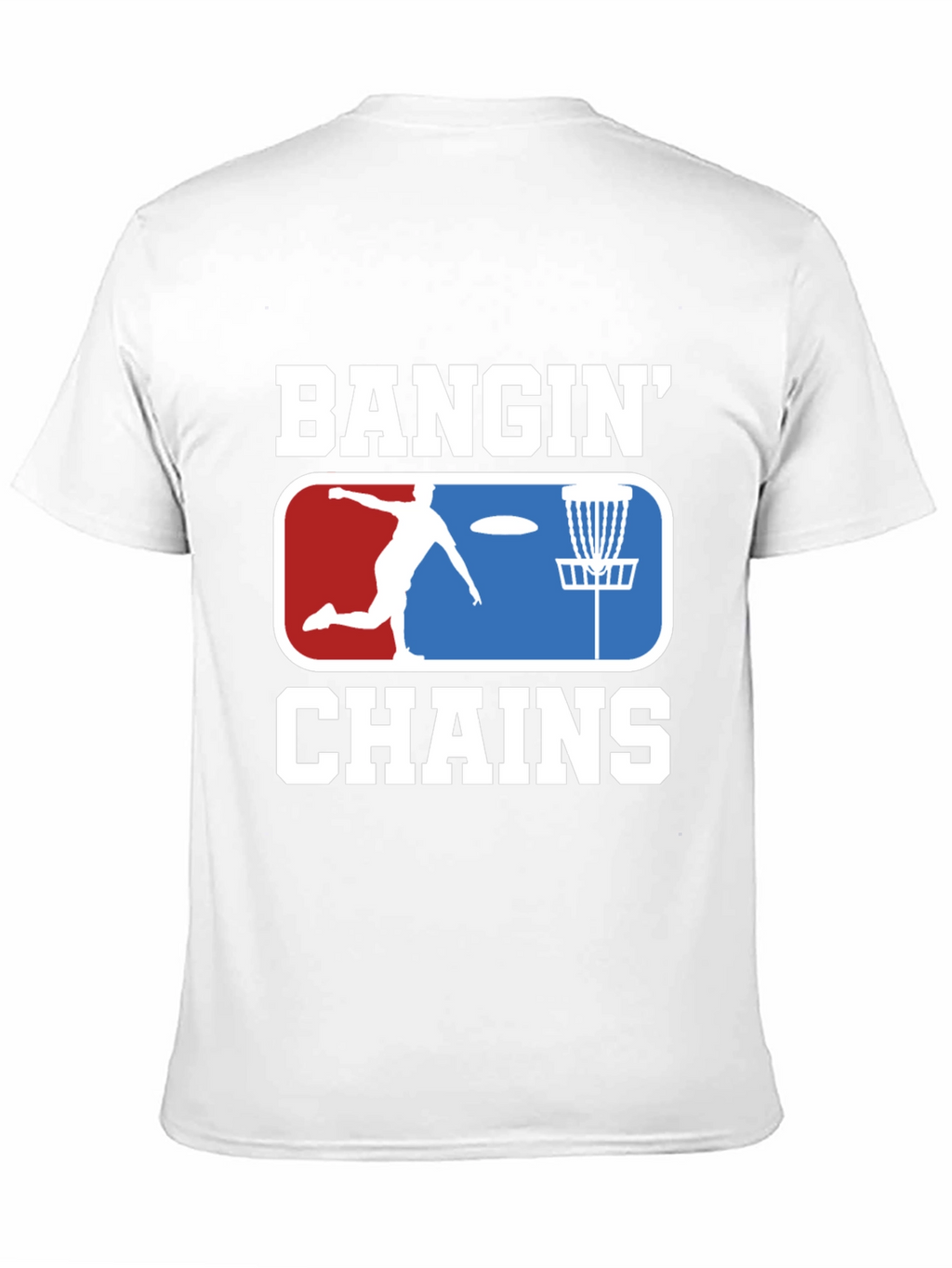 Bangin Chains Disc Golf T-Shirt