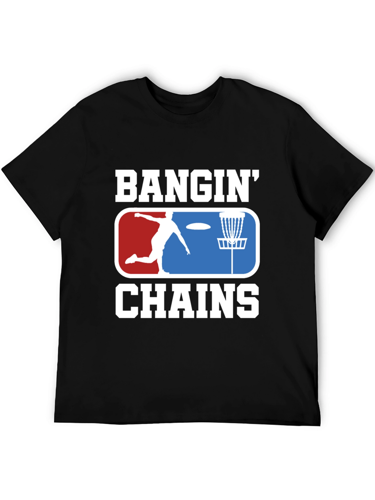 Bangin Chains Disc Golf T-Shirt