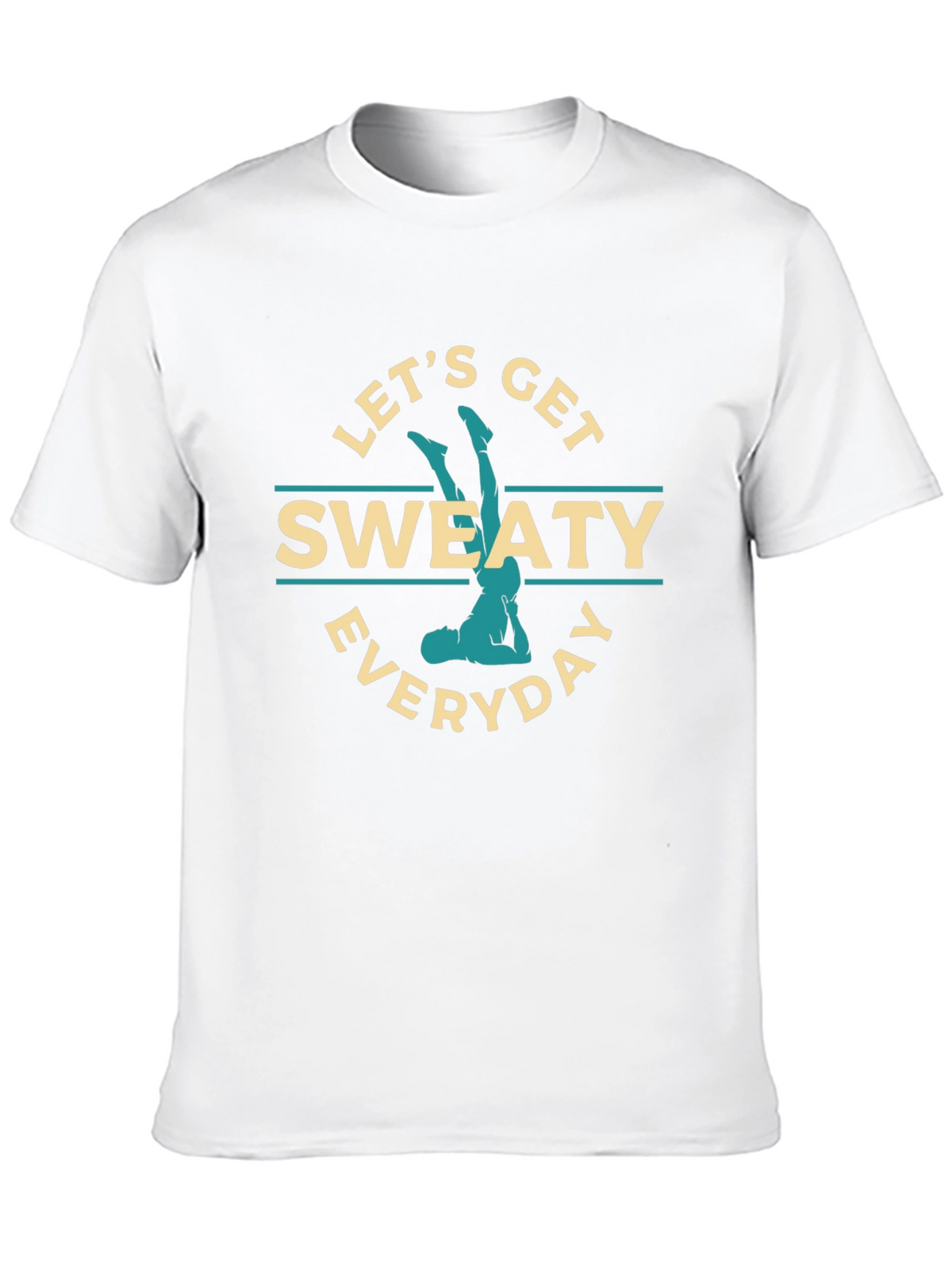 Lets Get Sweaty Everyday Graphic T-Shirt