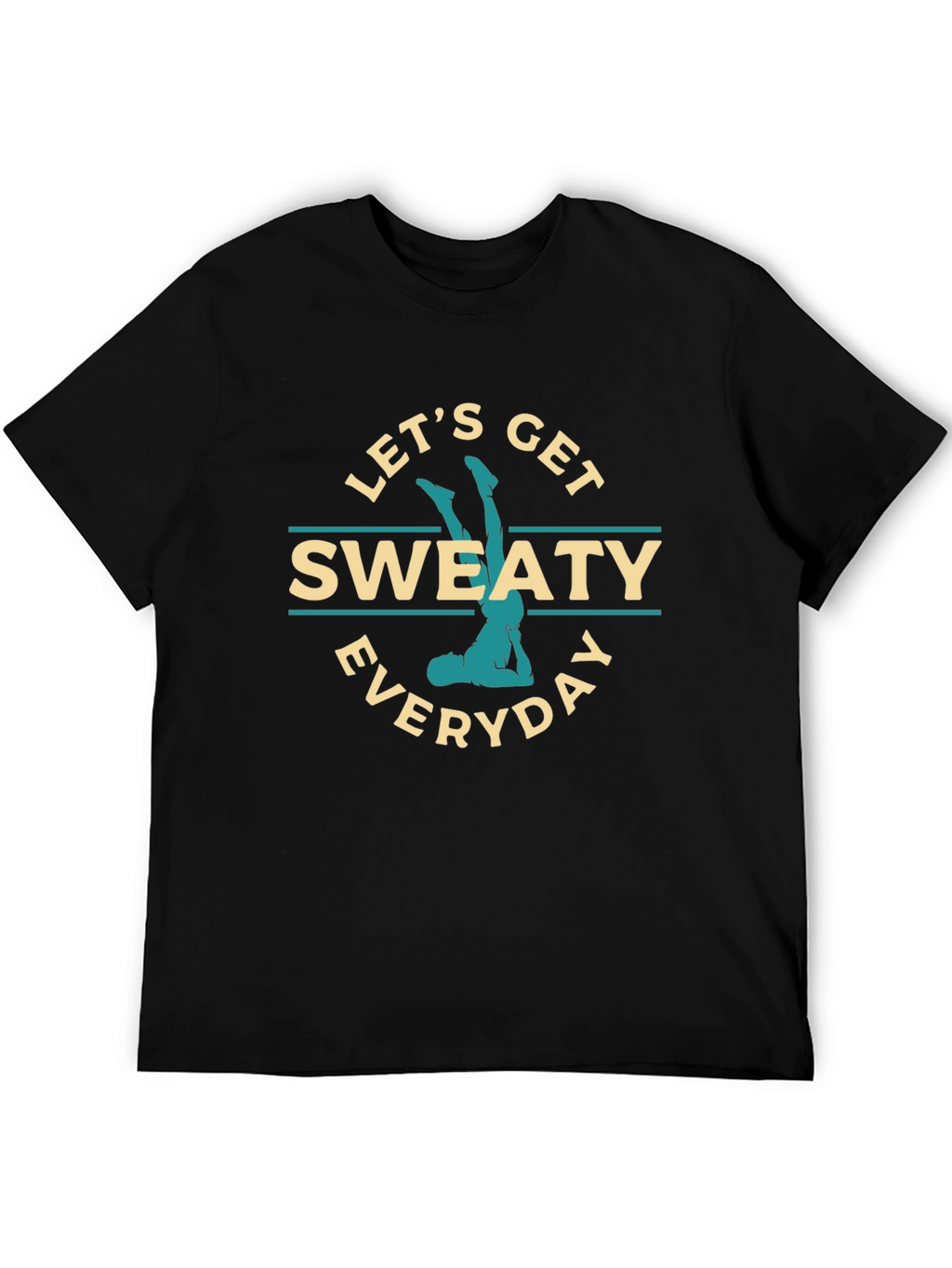 Lets Get Sweaty Everyday Graphic T-Shirt