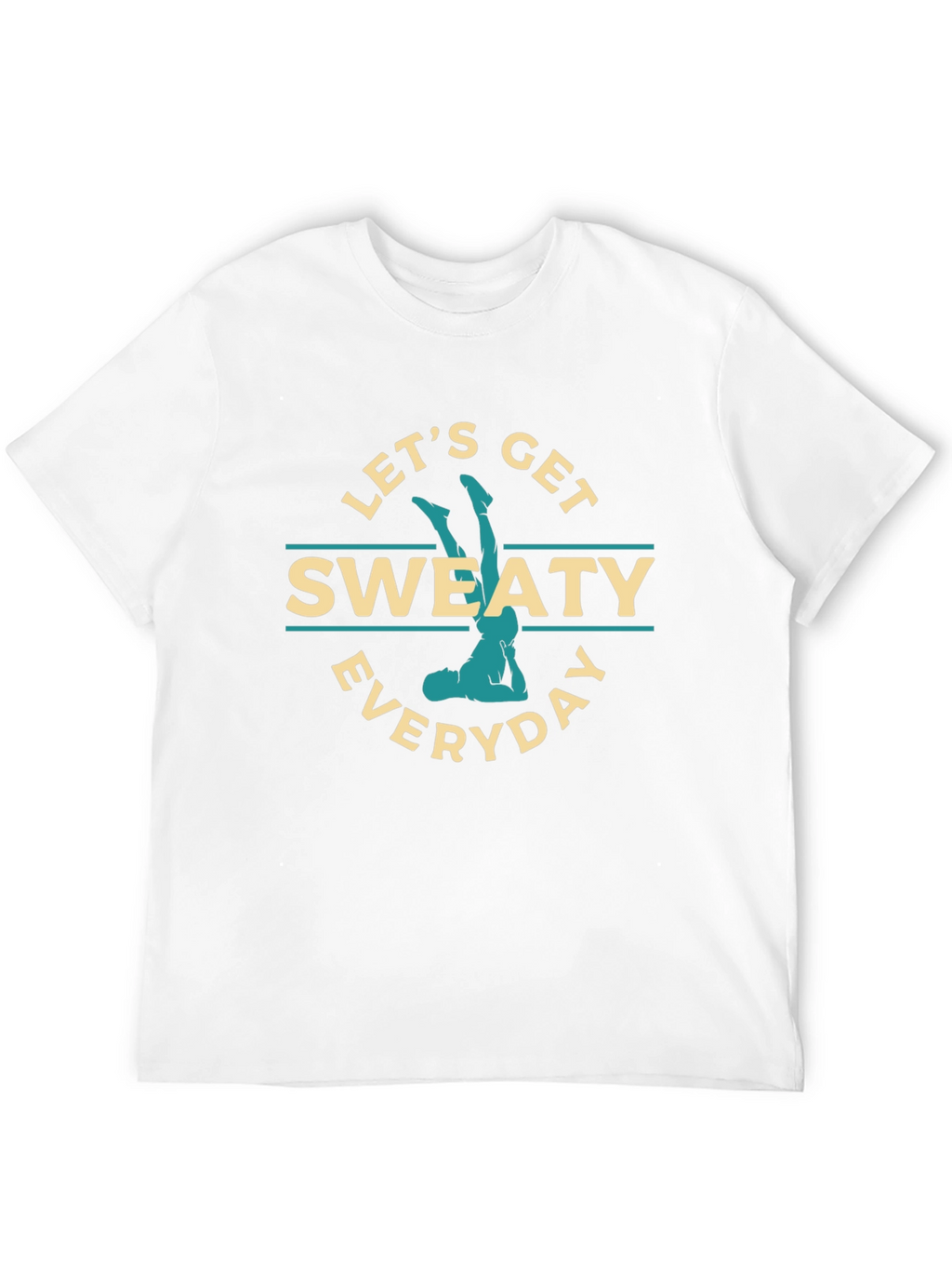 Lets Get Sweaty Everyday Graphic T-Shirt