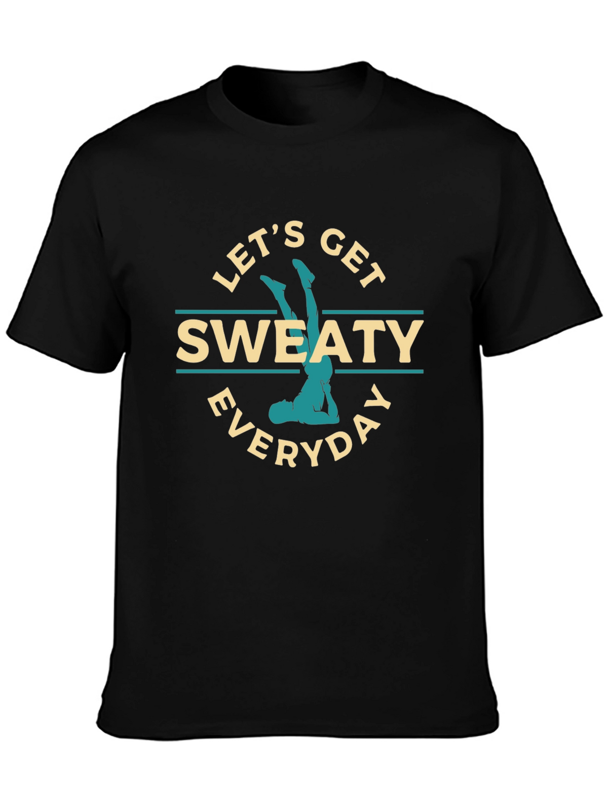 Lets Get Sweaty Everyday Graphic T-Shirt