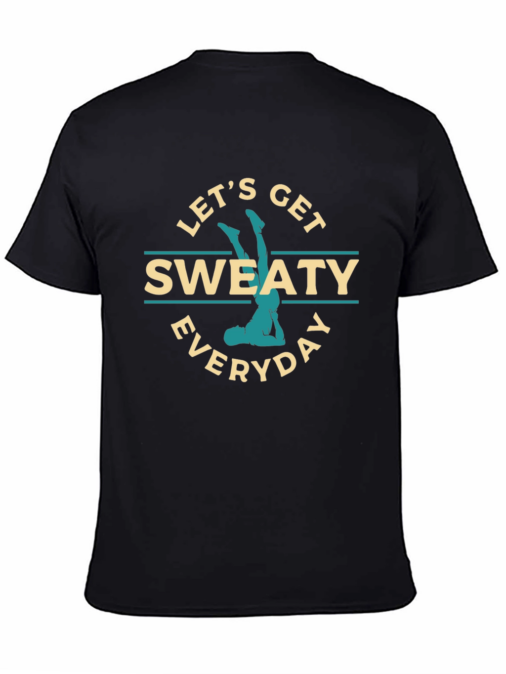 Lets Get Sweaty Everyday Graphic T-Shirt
