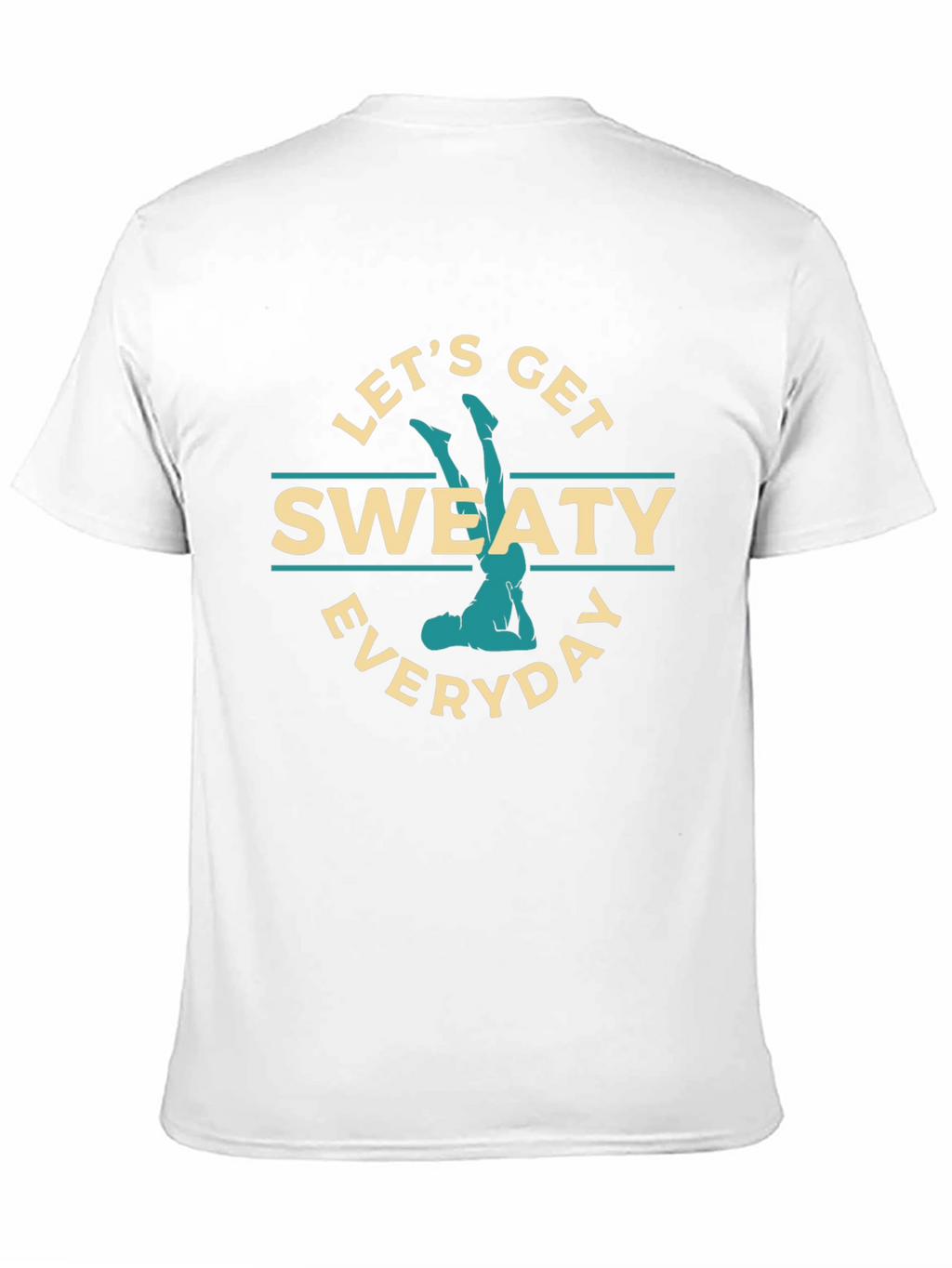 Lets Get Sweaty Everyday Graphic T-Shirt