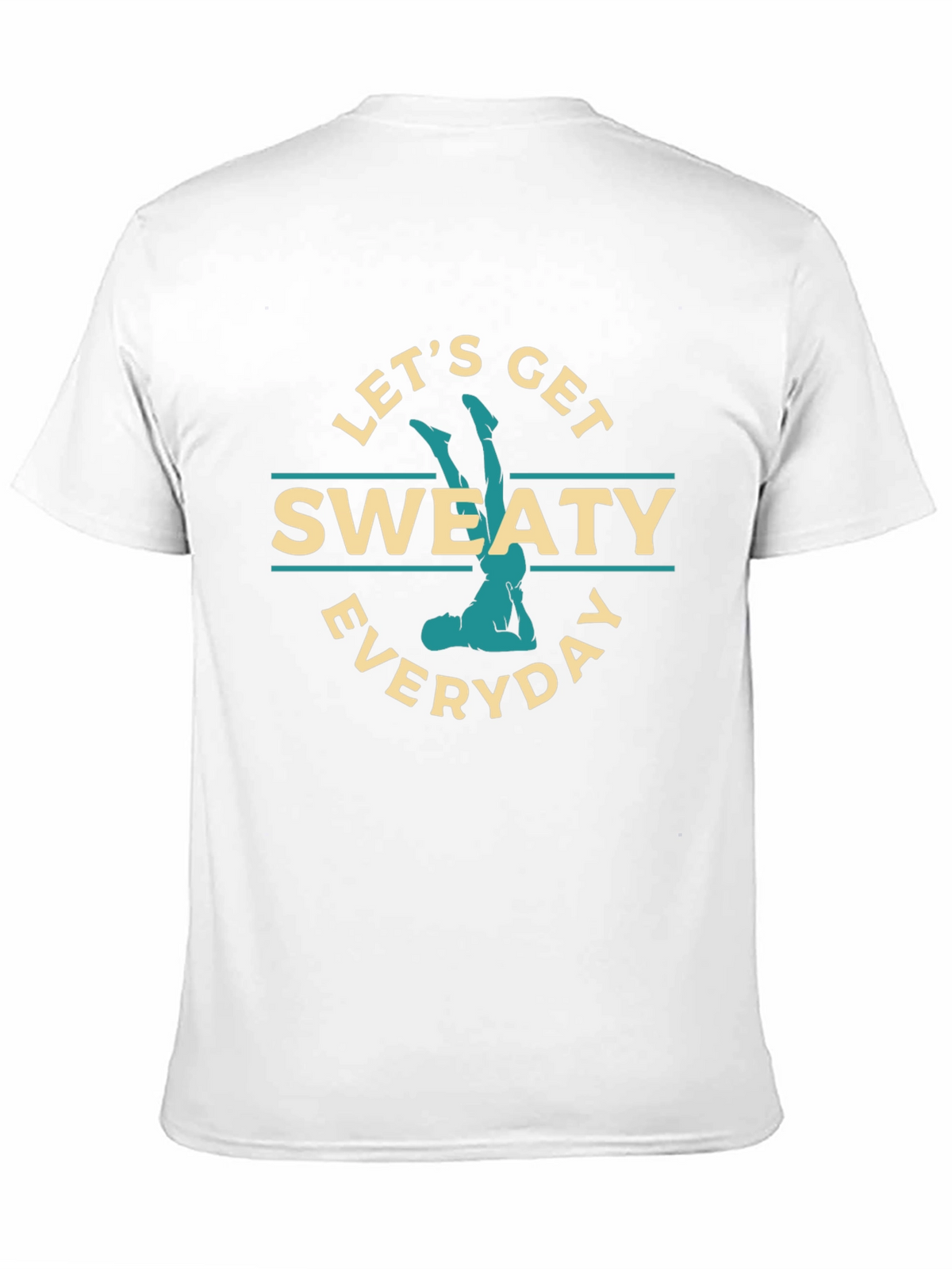 Lets Get Sweaty Everyday Graphic T-Shirt