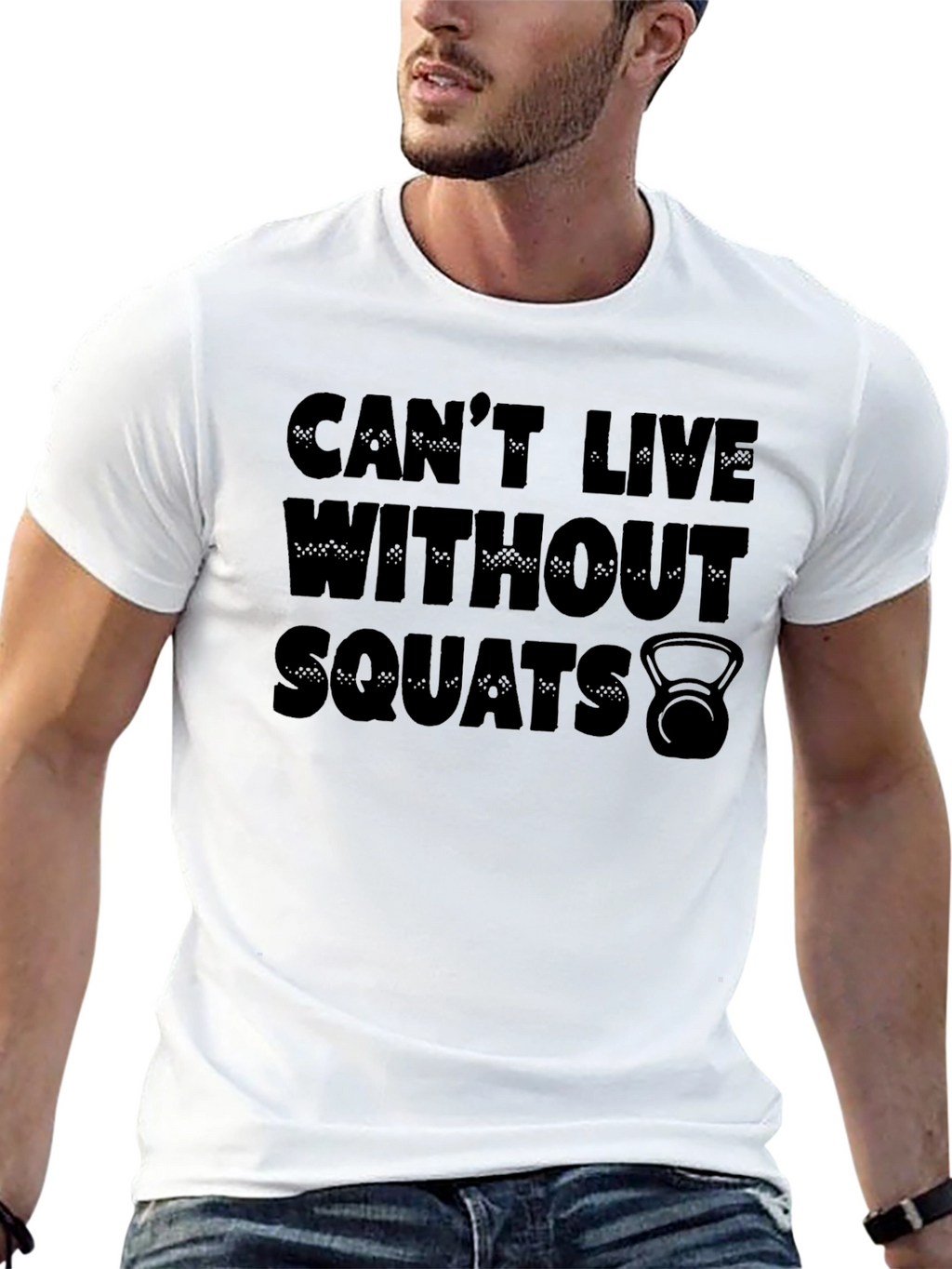 Cant Live Without Squats T-Shirt