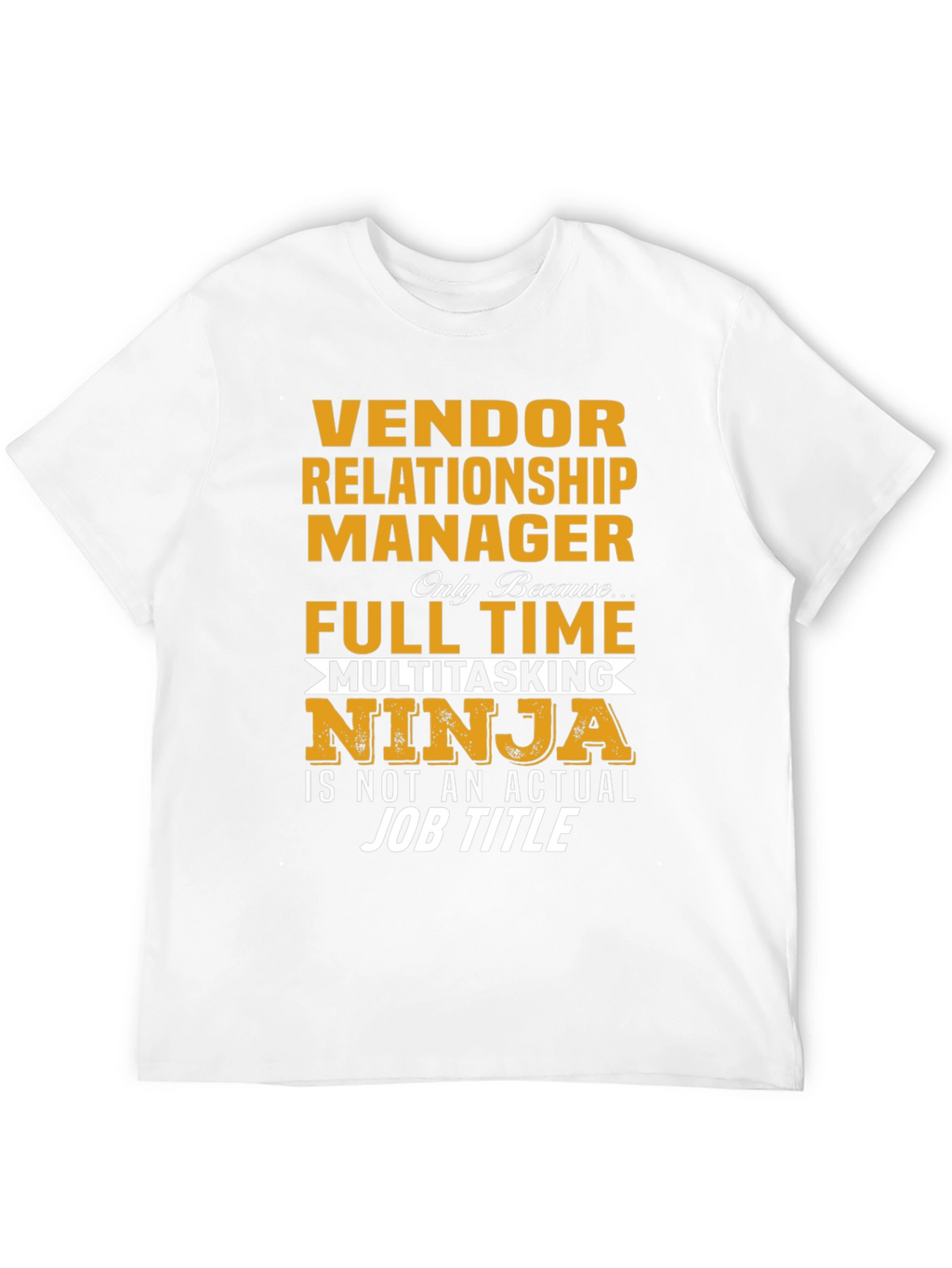 Vendor Relationship Manager T-Shirt