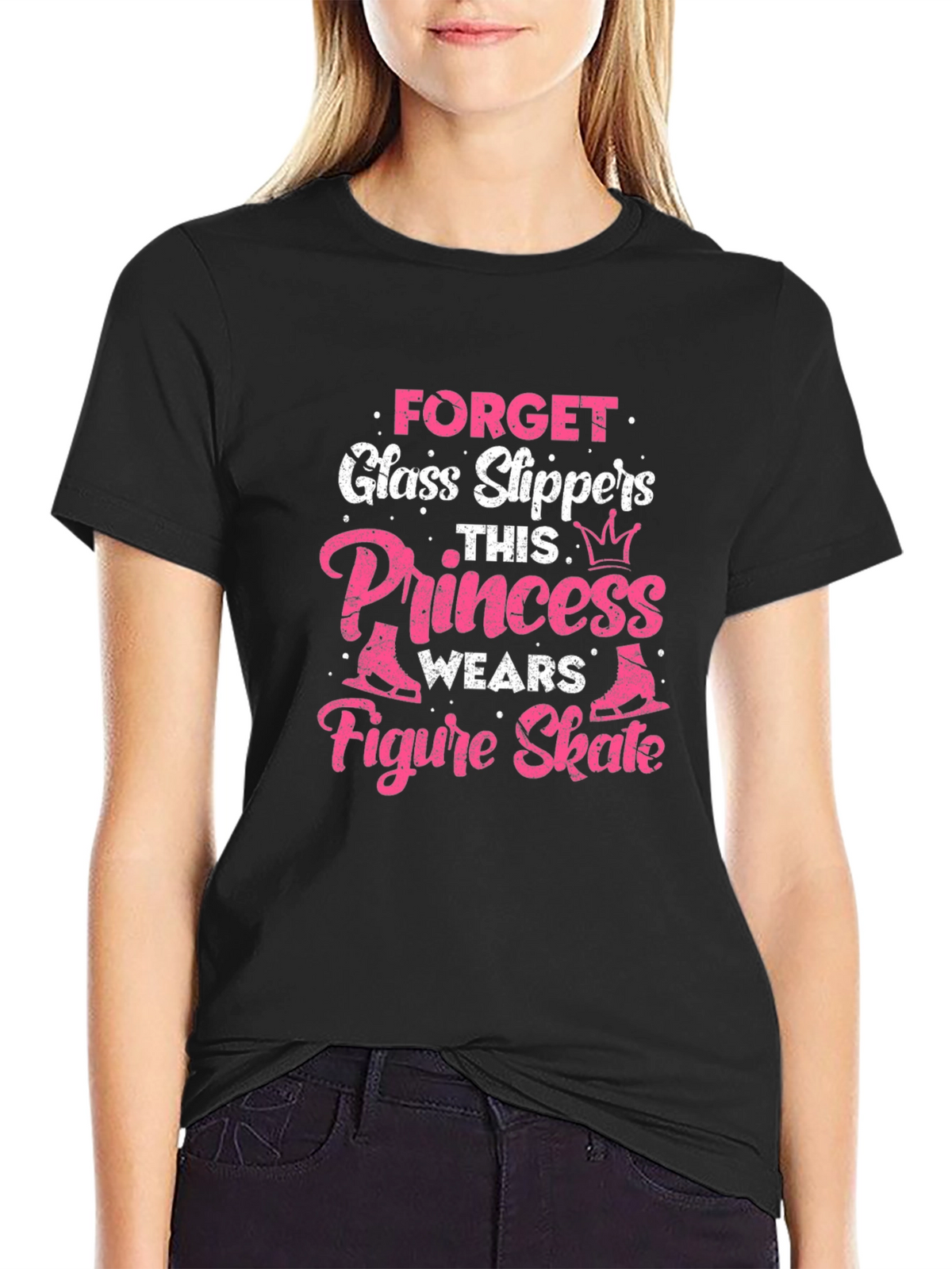 Forget Glass Slippers Princess Figure Skate T-Shirt