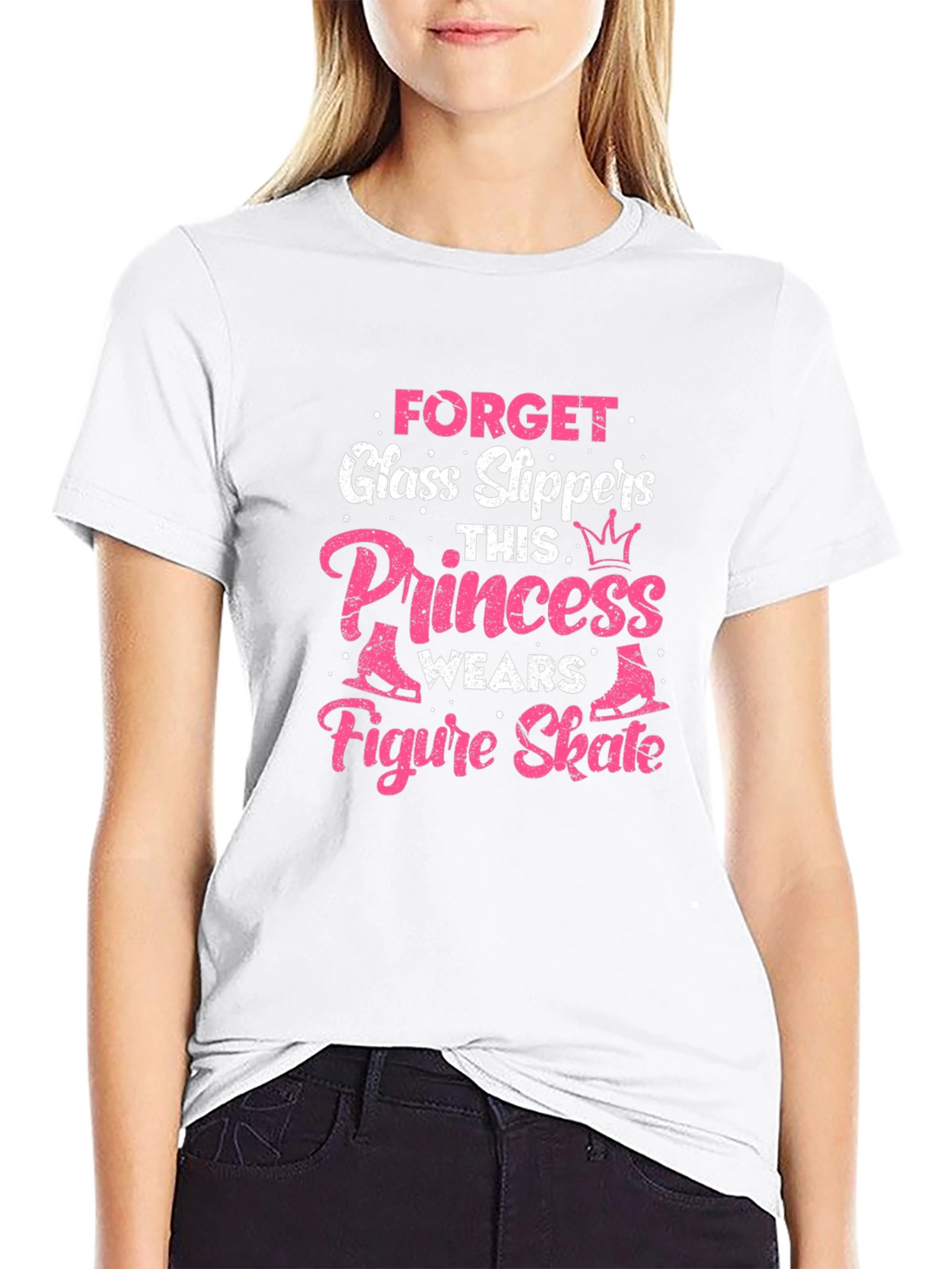 Forget Glass Slippers Princess Figure Skate T-Shirt
