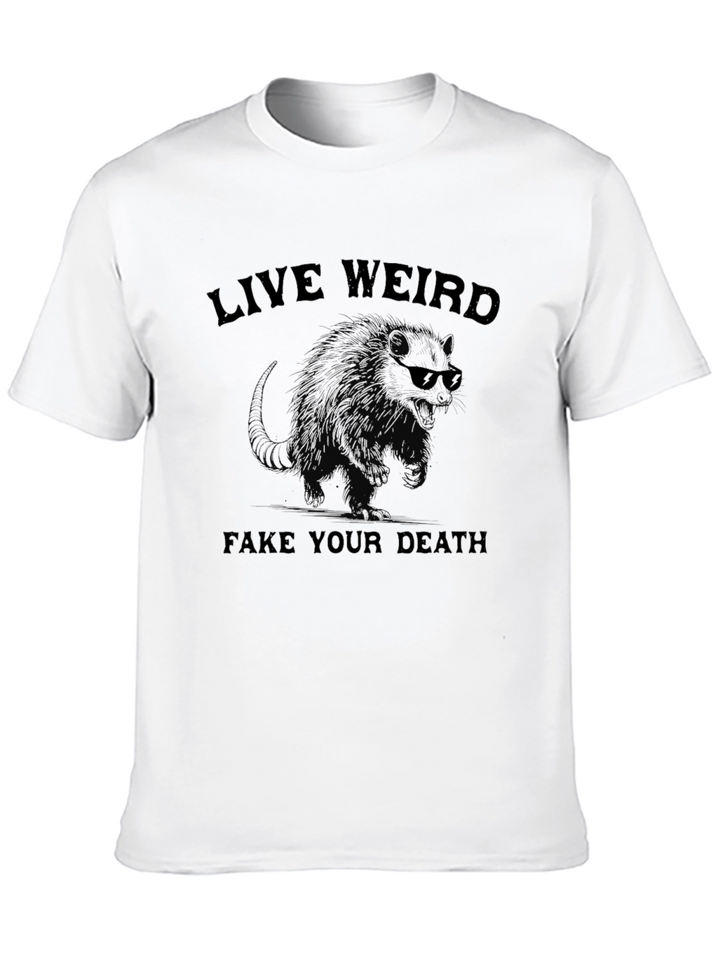 Live Weird Fake Your Death Graphic Tee