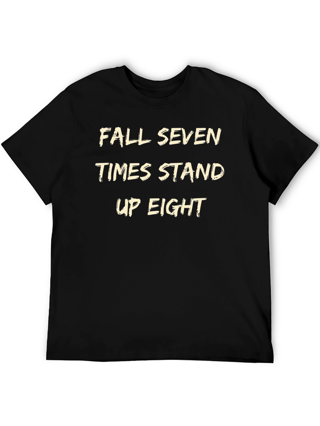 Fall Seven Times Stand Up Eight T-Shirt