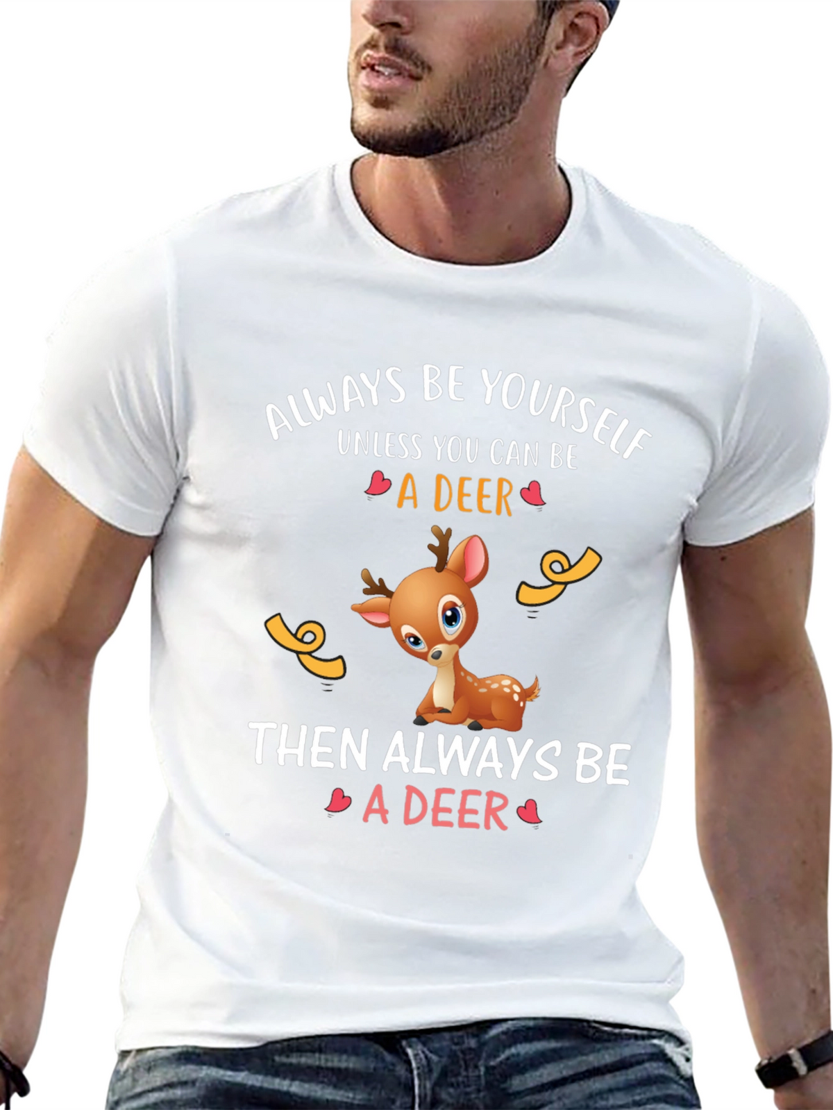Deer Graphic Tee - Always Be Yourself T-Shirt