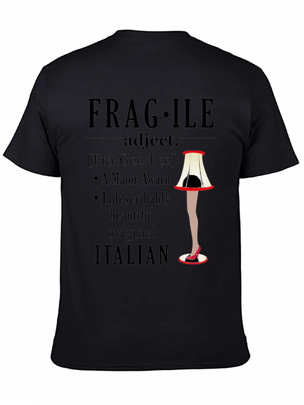 Fragile Leg Lamp T-Shirt - A Major Award!