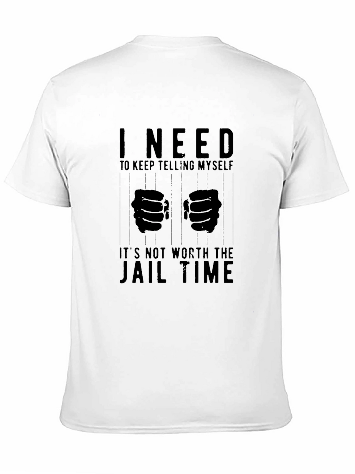 I Need to Keep Telling Myself T-Shirt