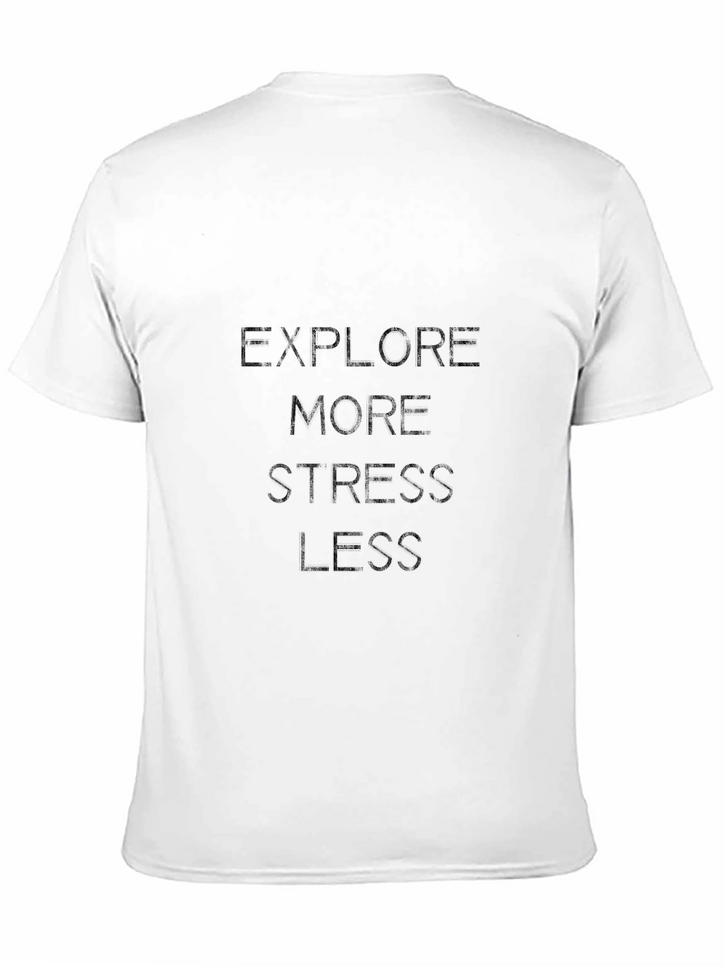 Explore More Stress Less Graphic Tee