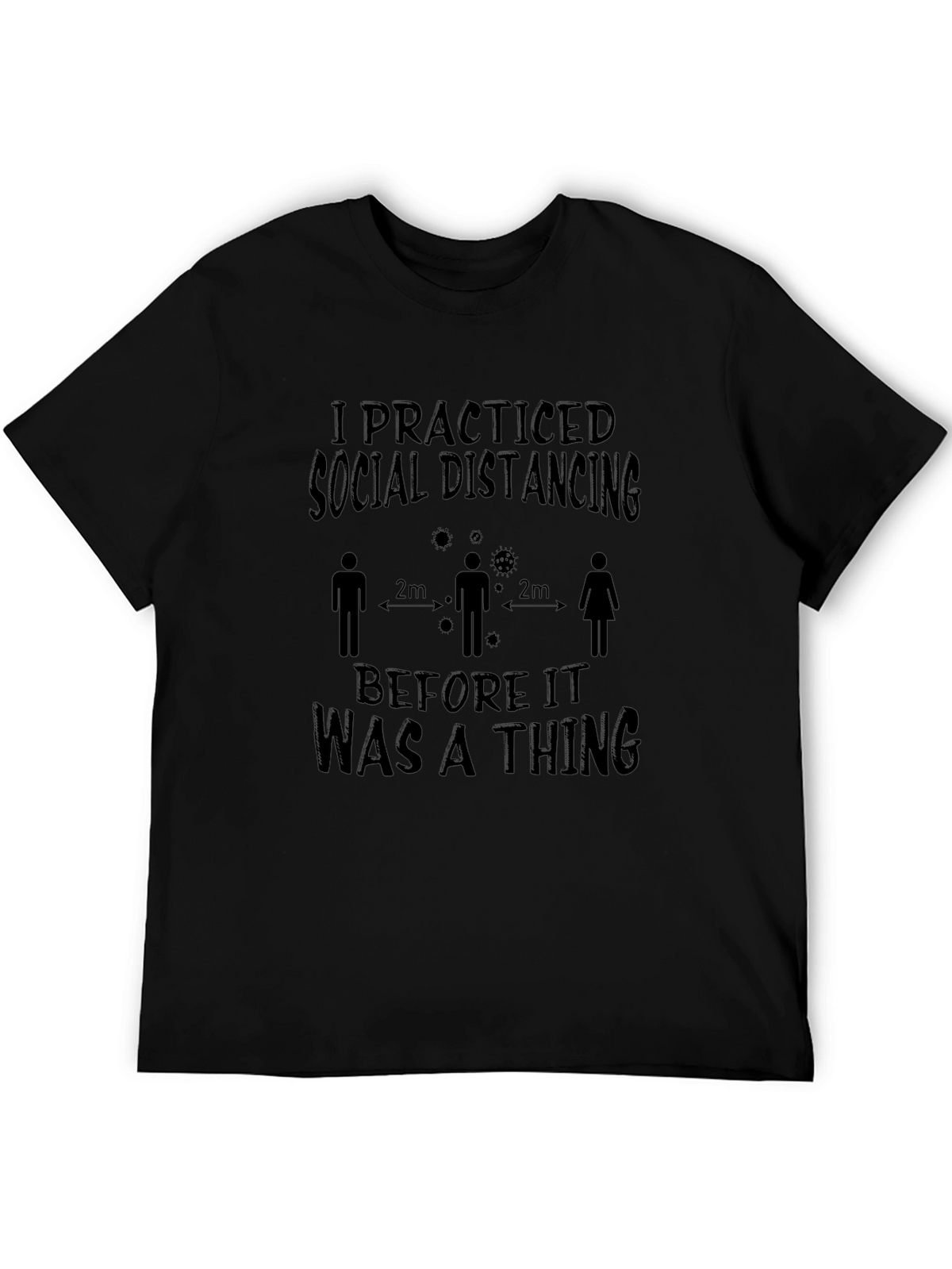 Social Distancing T-Shirt - Black Graphic Tee