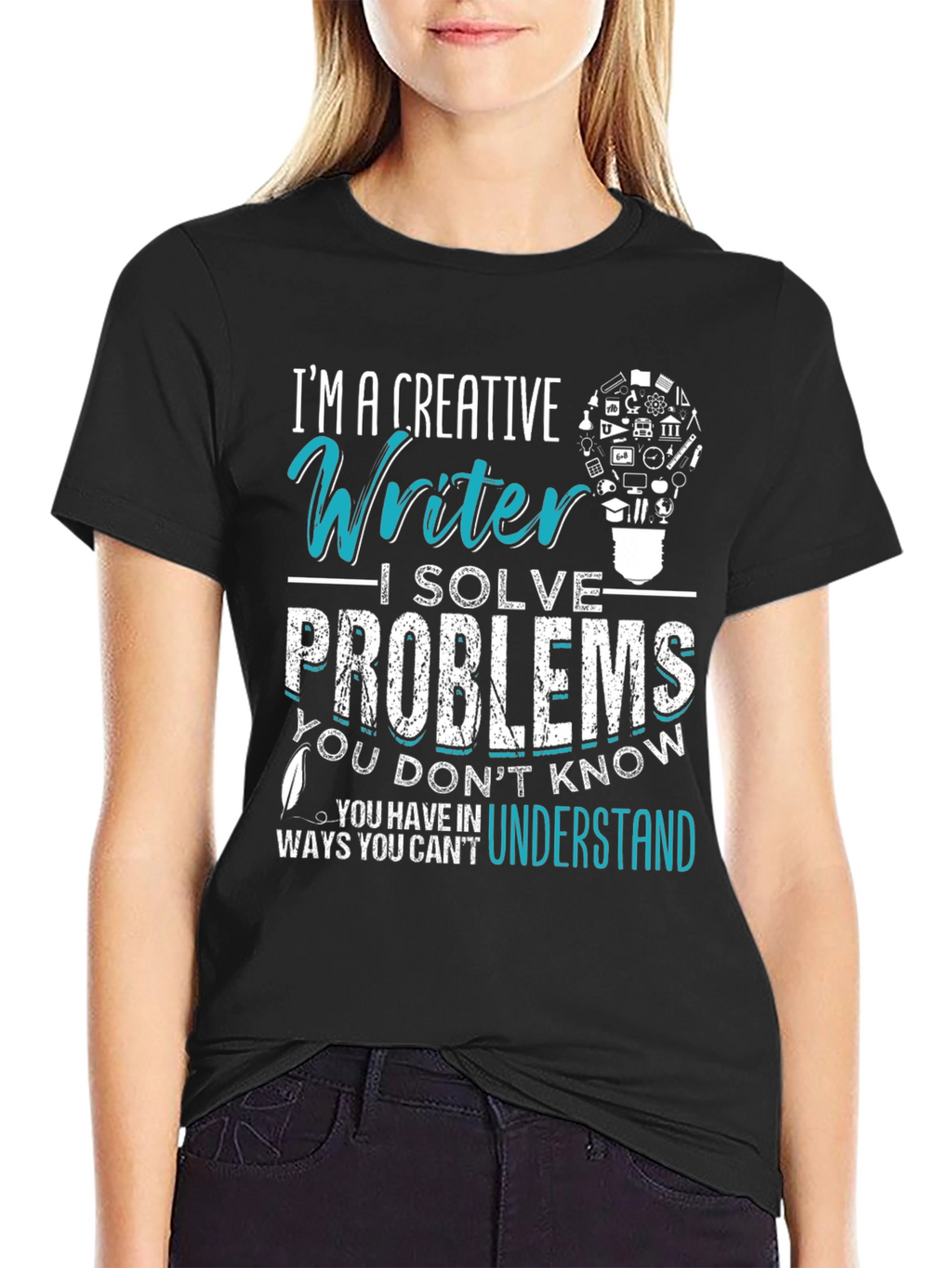 Creative Writer T-Shirt: I Solve Problems