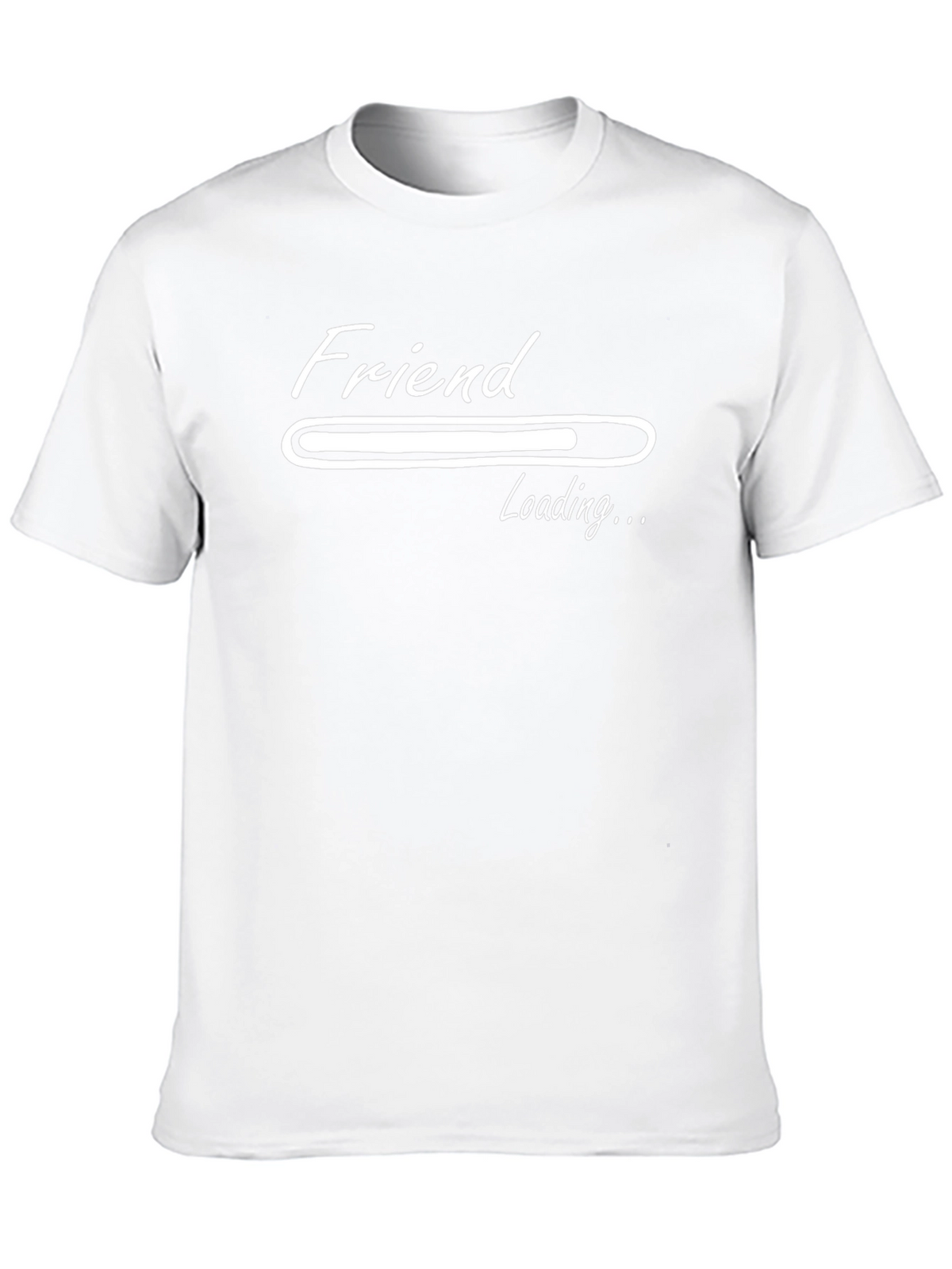 Friend Loading T-Shirt - Funny Sarcastic Tee