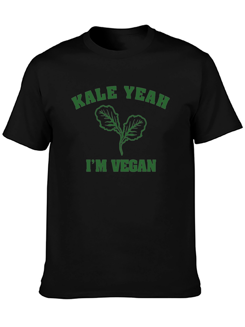Kale Yeah Im Vegan T-Shirt