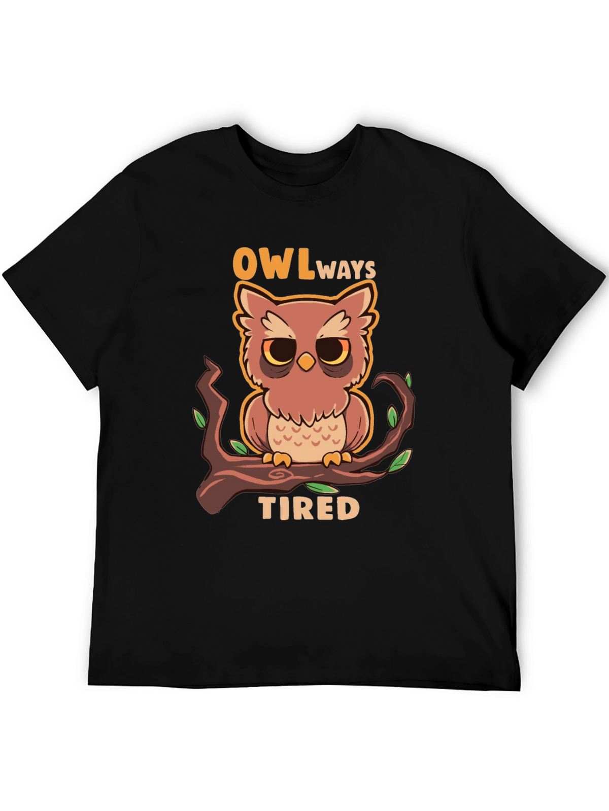 Owl Always Tired Graphic Tee