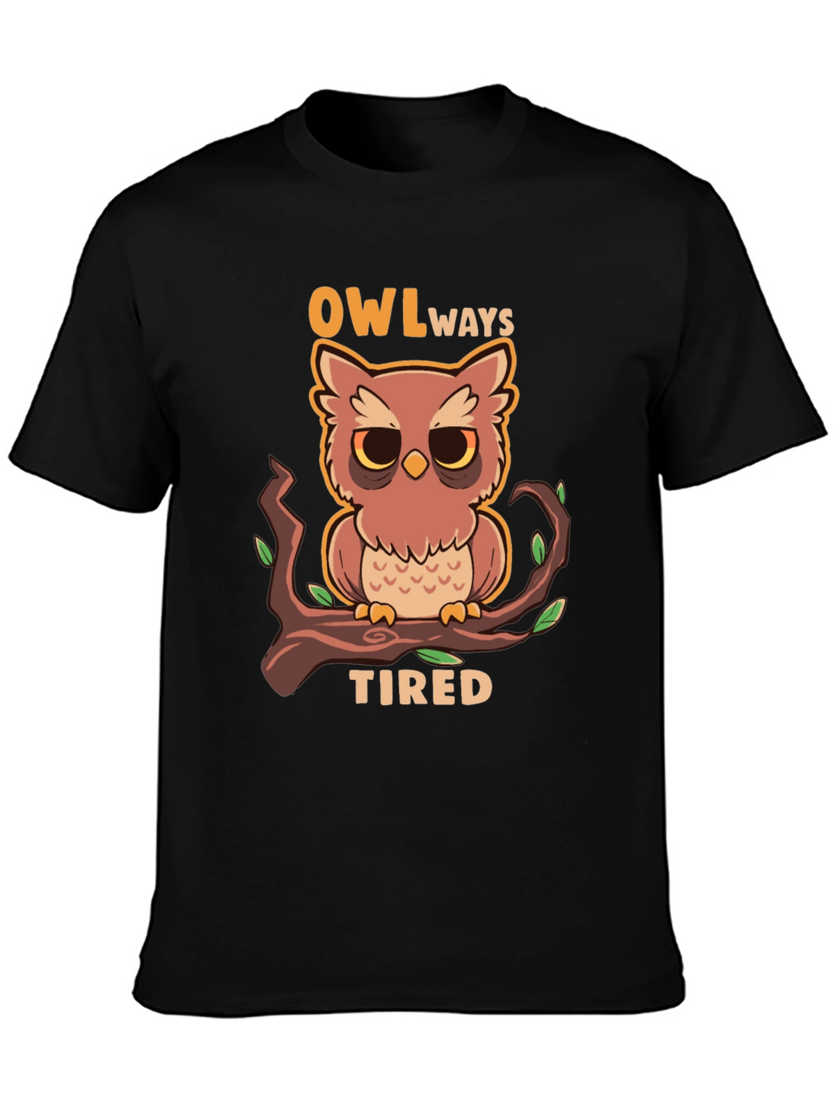 Owl Always Tired Graphic Tee