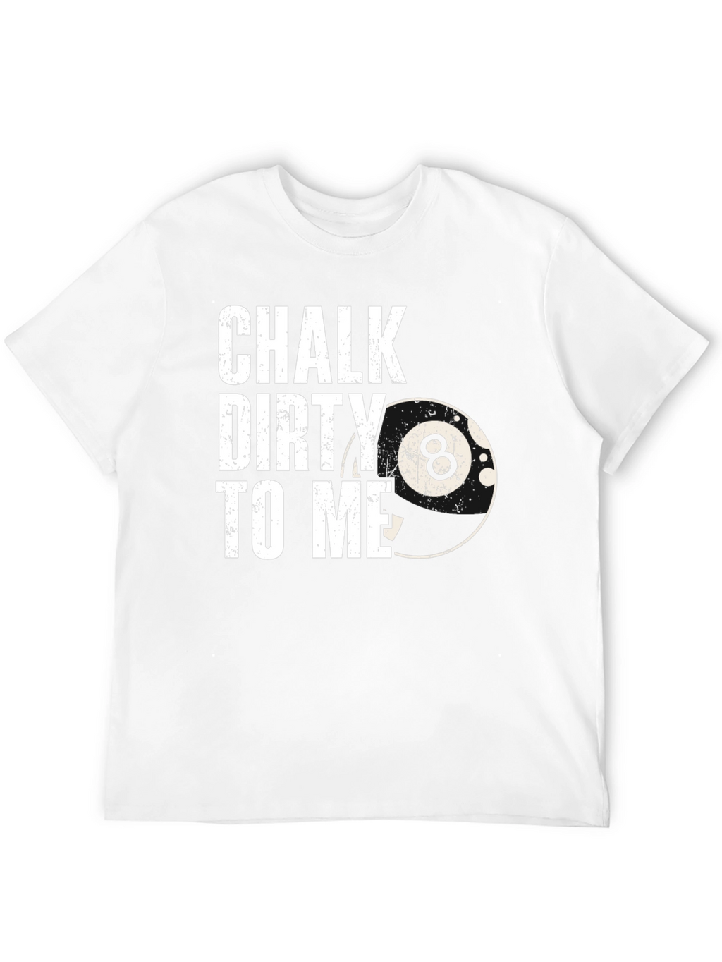 Chalk Dirty to Me Black T-Shirt Billiards Pool
