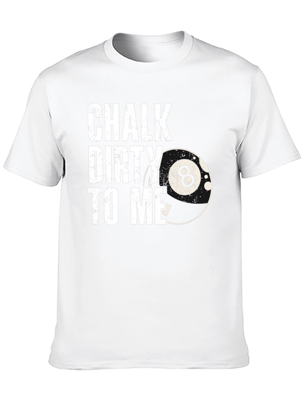 Chalk Dirty to Me Black T-Shirt Billiards Pool