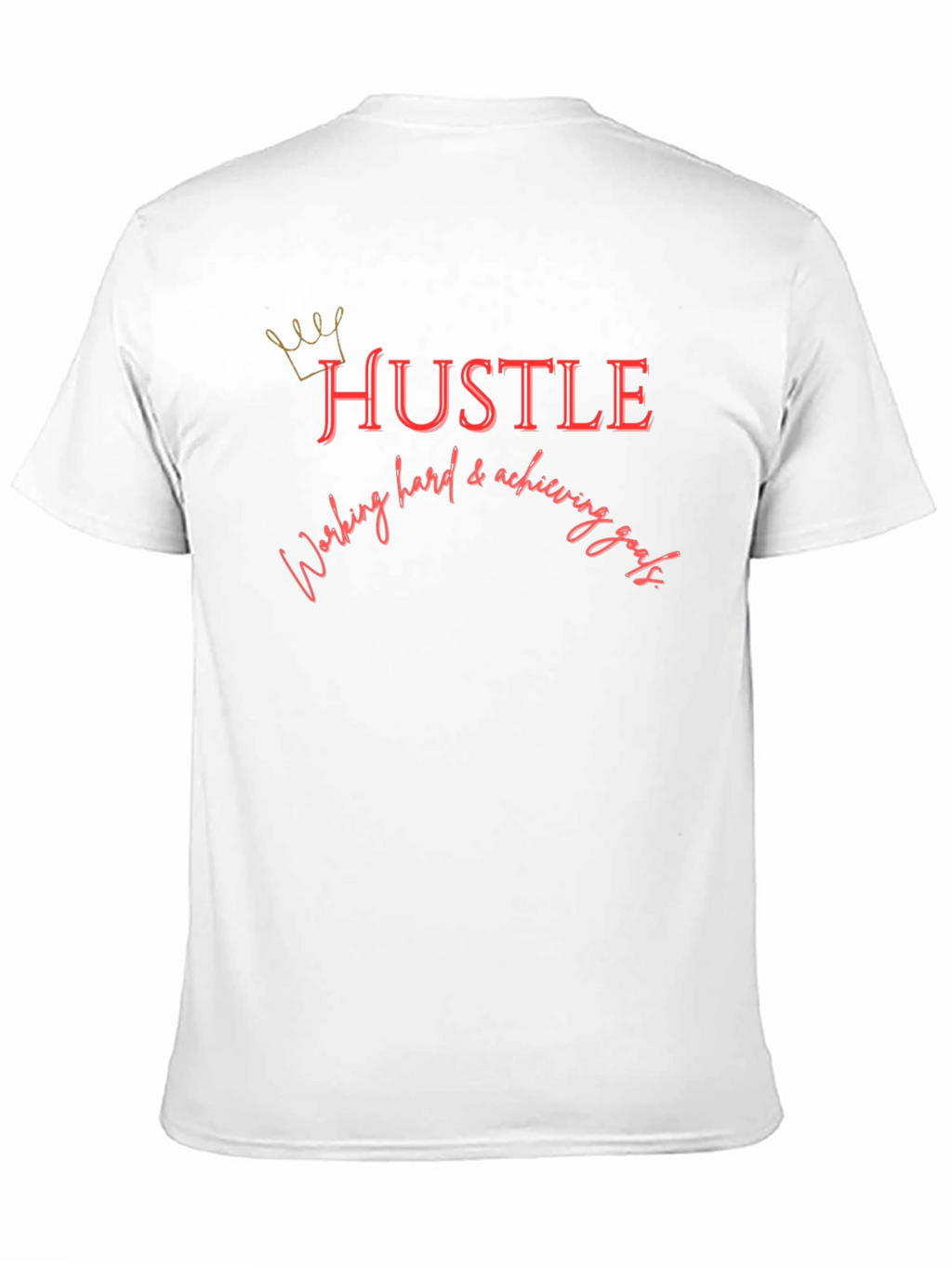 Hustle Graphic T-Shirt - Achieve Your Goals