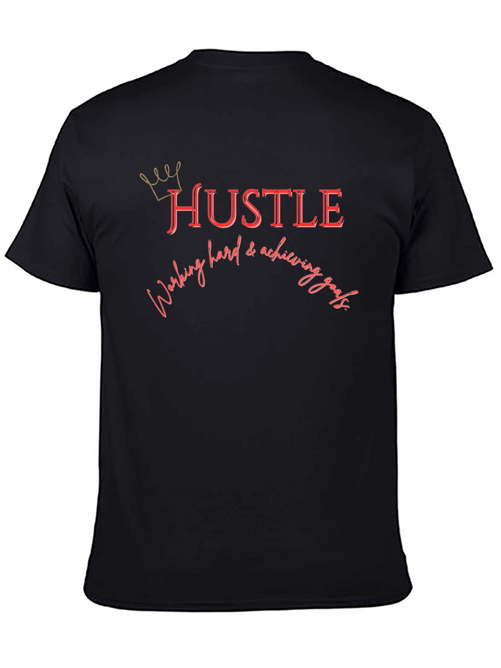 Hustle Graphic T-Shirt - Achieve Your Goals
