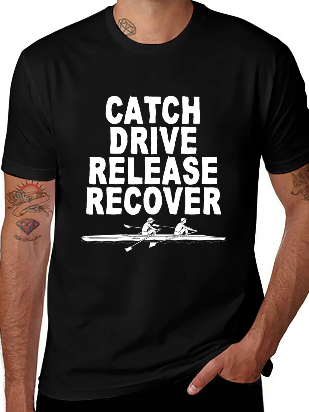 Rowing T-Shirt: Catch Drive Release Recover