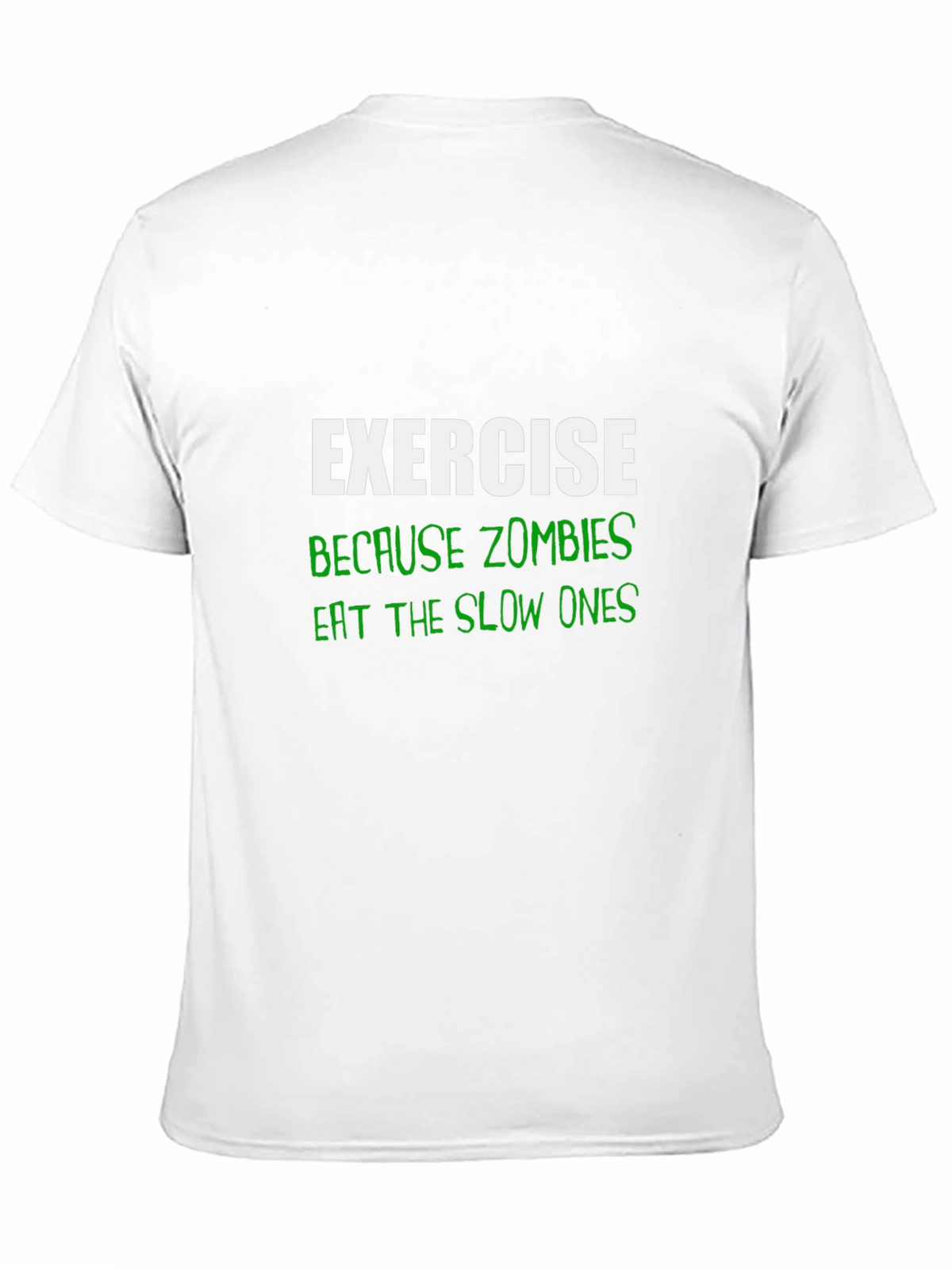 Exercise Because Zombies T-Shirt