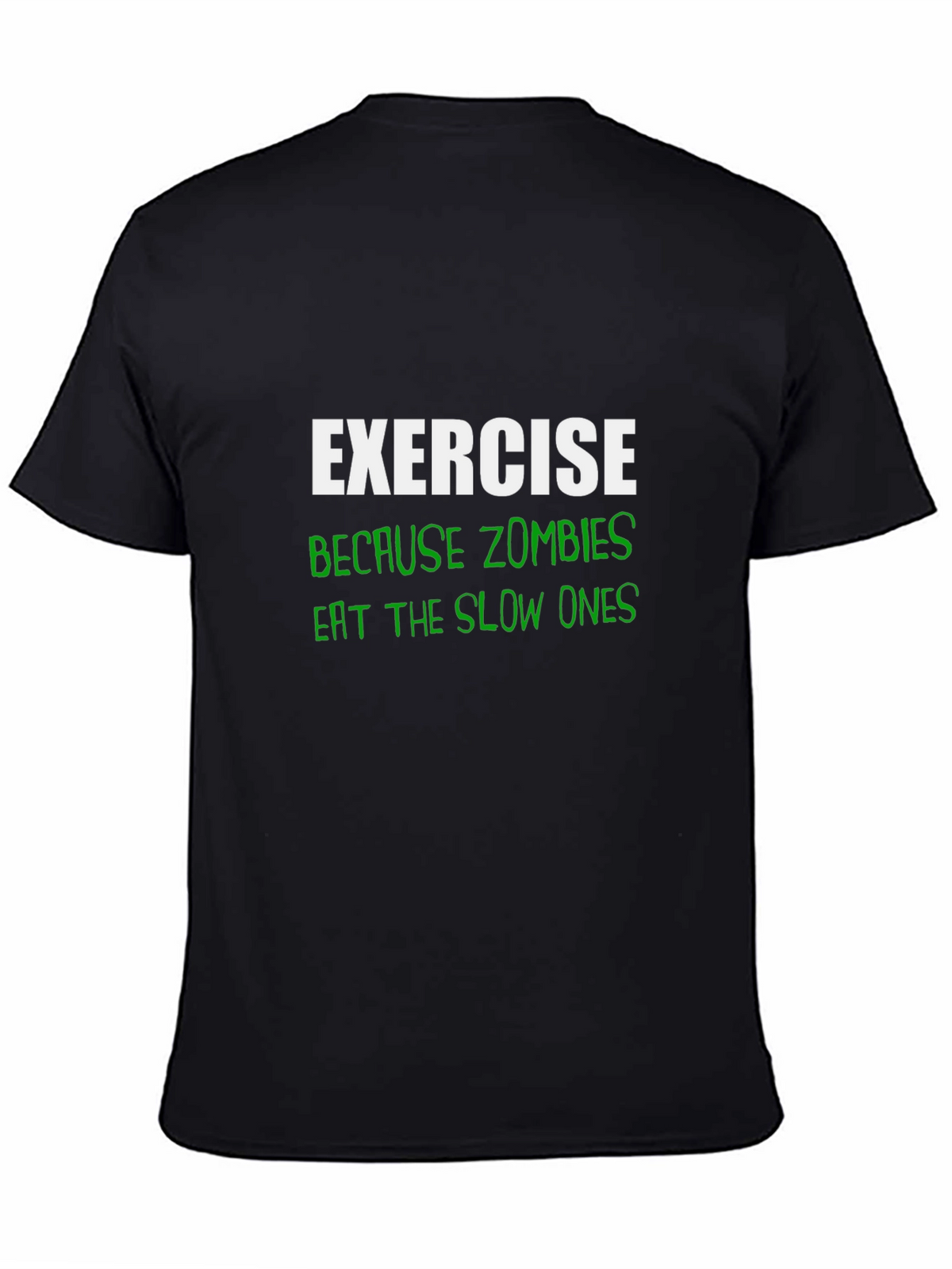 Exercise Because Zombies T-Shirt