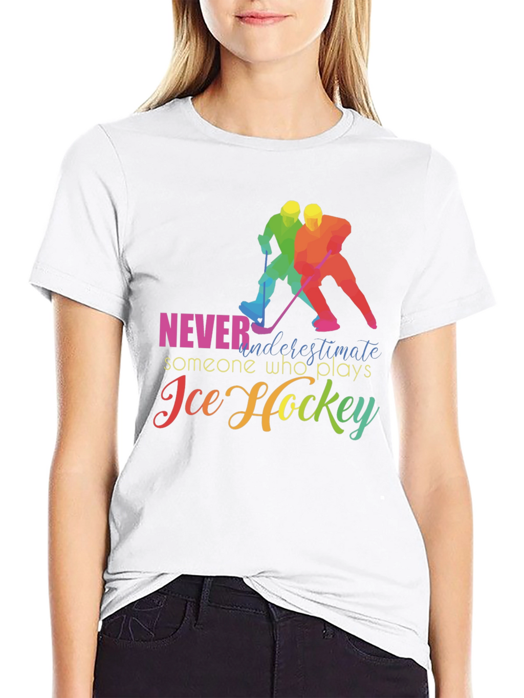 Ice Hockey T-Shirt: Never Underestimate