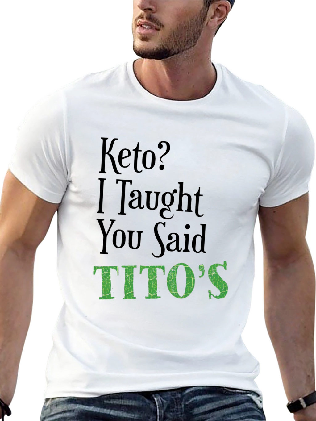 Keto? I Thought You Said Titos Funny T-Shirt